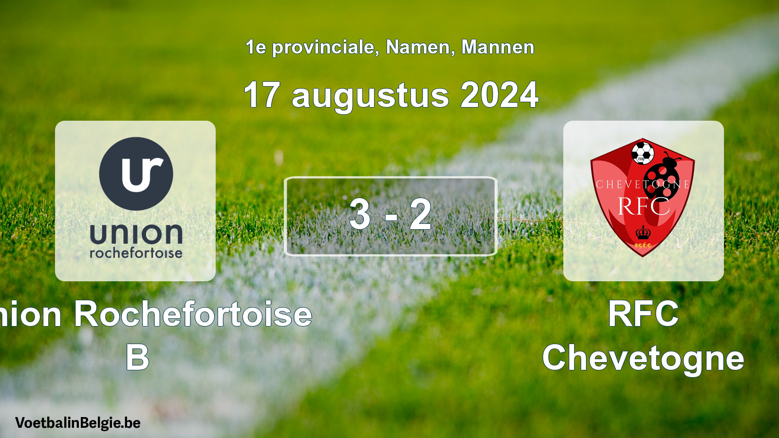 Gespeelde wedstrijd mannenvoetbal: Union Rochefortoise B - RFC Chevetogne 3 - 2 (17 augustus 2024)