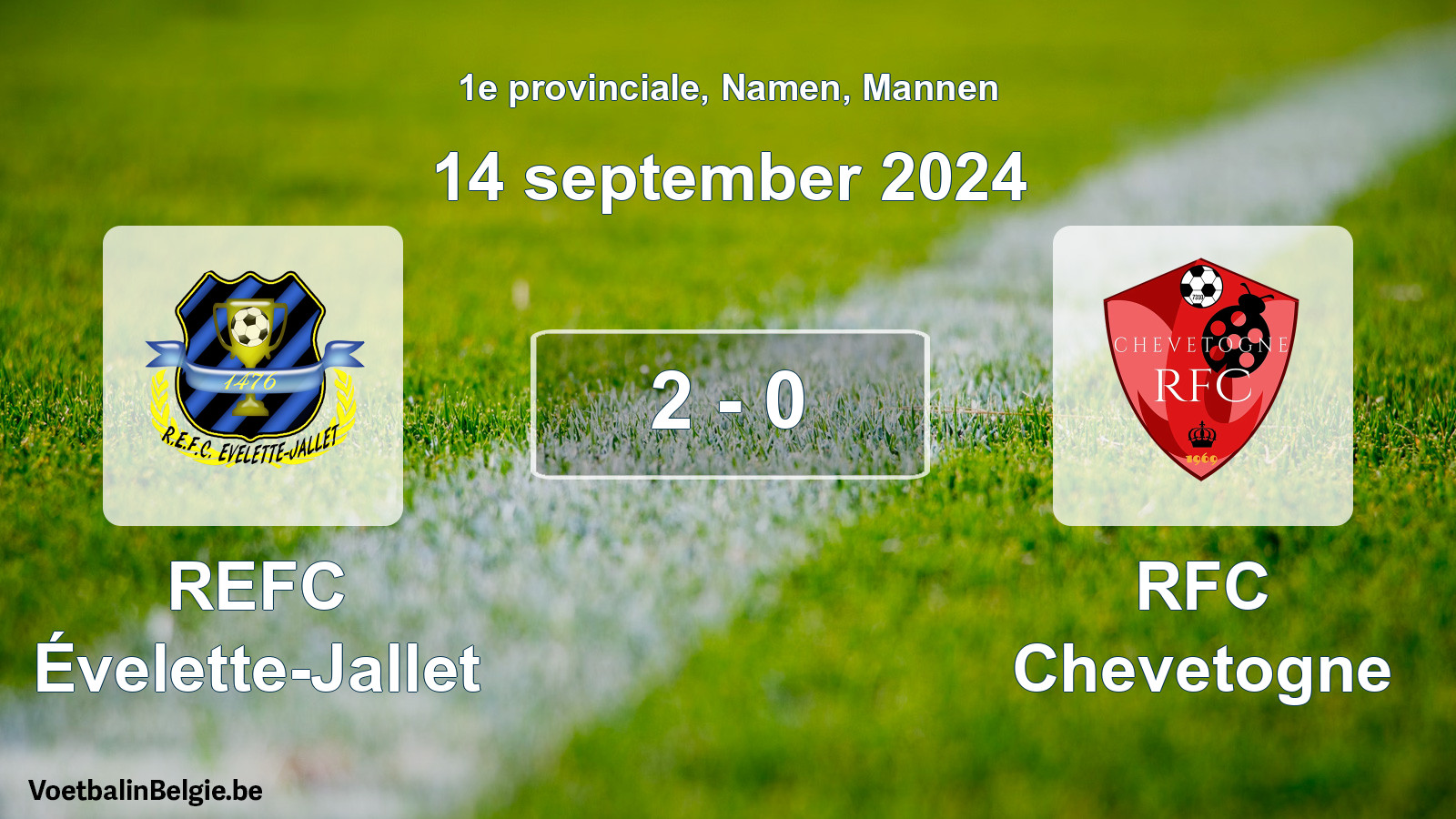Played match men football: REFC Évelette-Jallet - RFC Chevetogne 2 - 0 (14 September 2024)