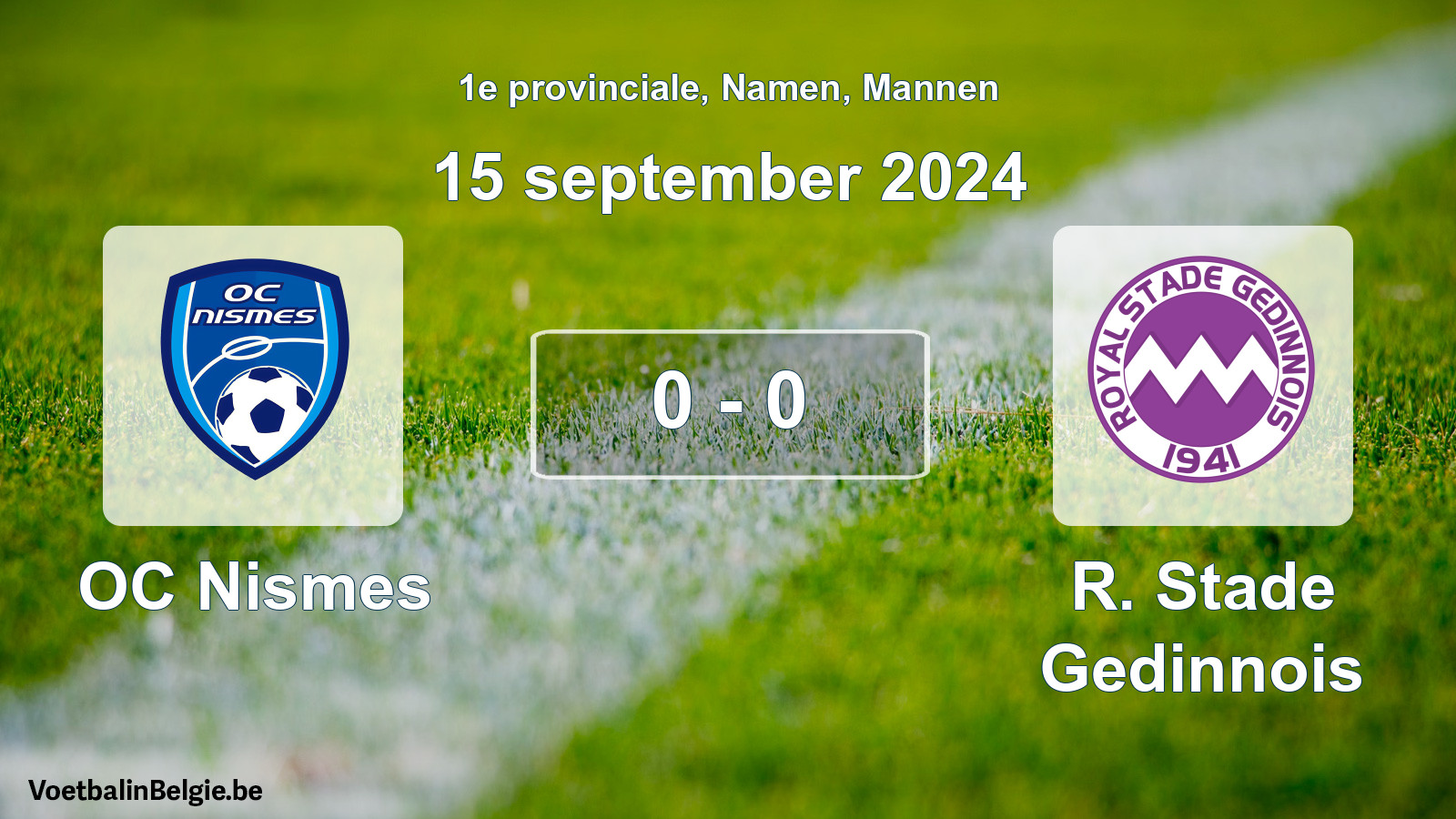 Gespeelde wedstrijd mannenvoetbal: OC Nismes - R. Stade Gedinnois 0 - 0 (15 september 2024)