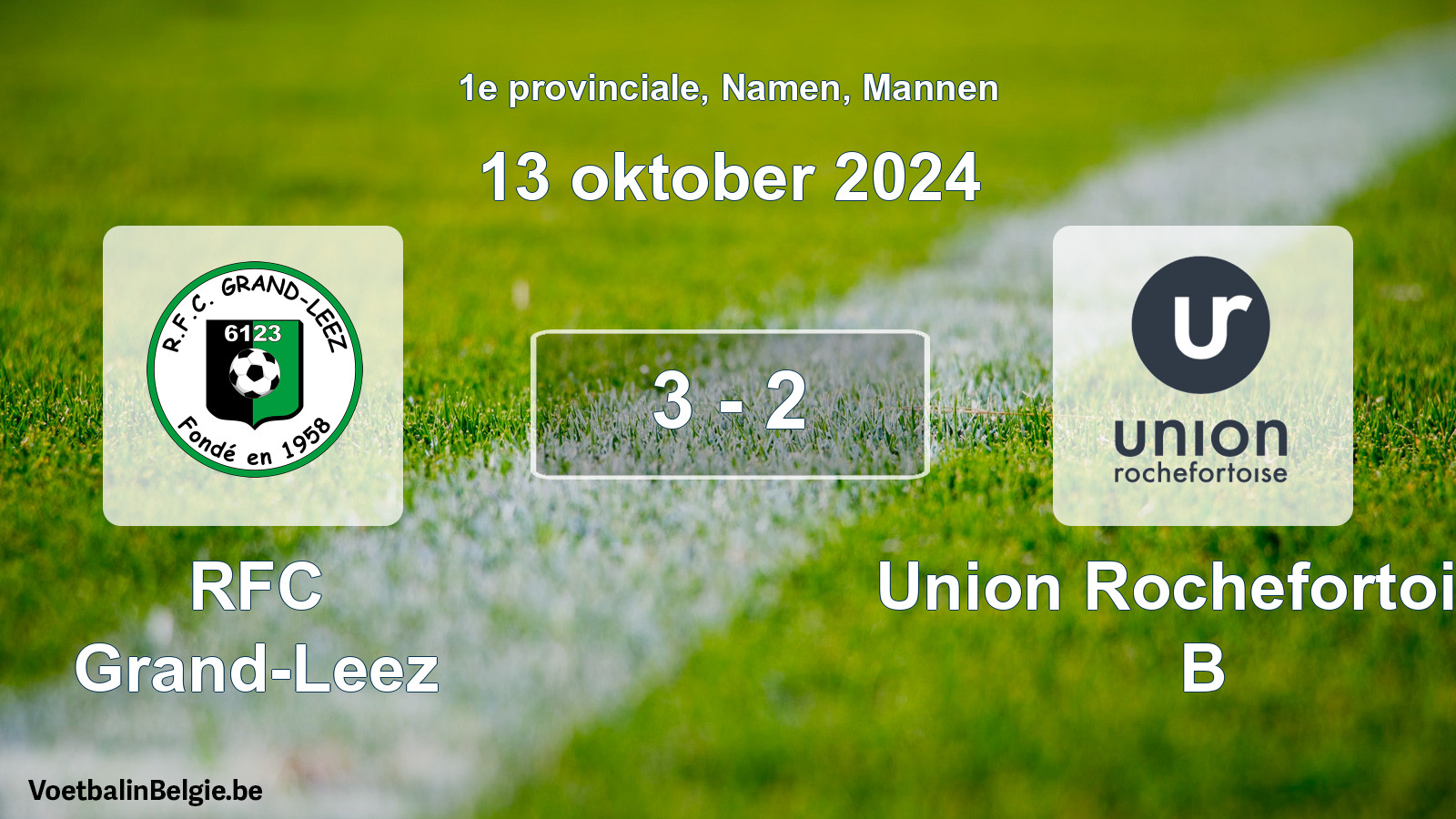 Gespeelde wedstrijd mannenvoetbal: RFC Grand-Leez - Union Rochefortoise B 3 - 2 (13 oktober 2024)