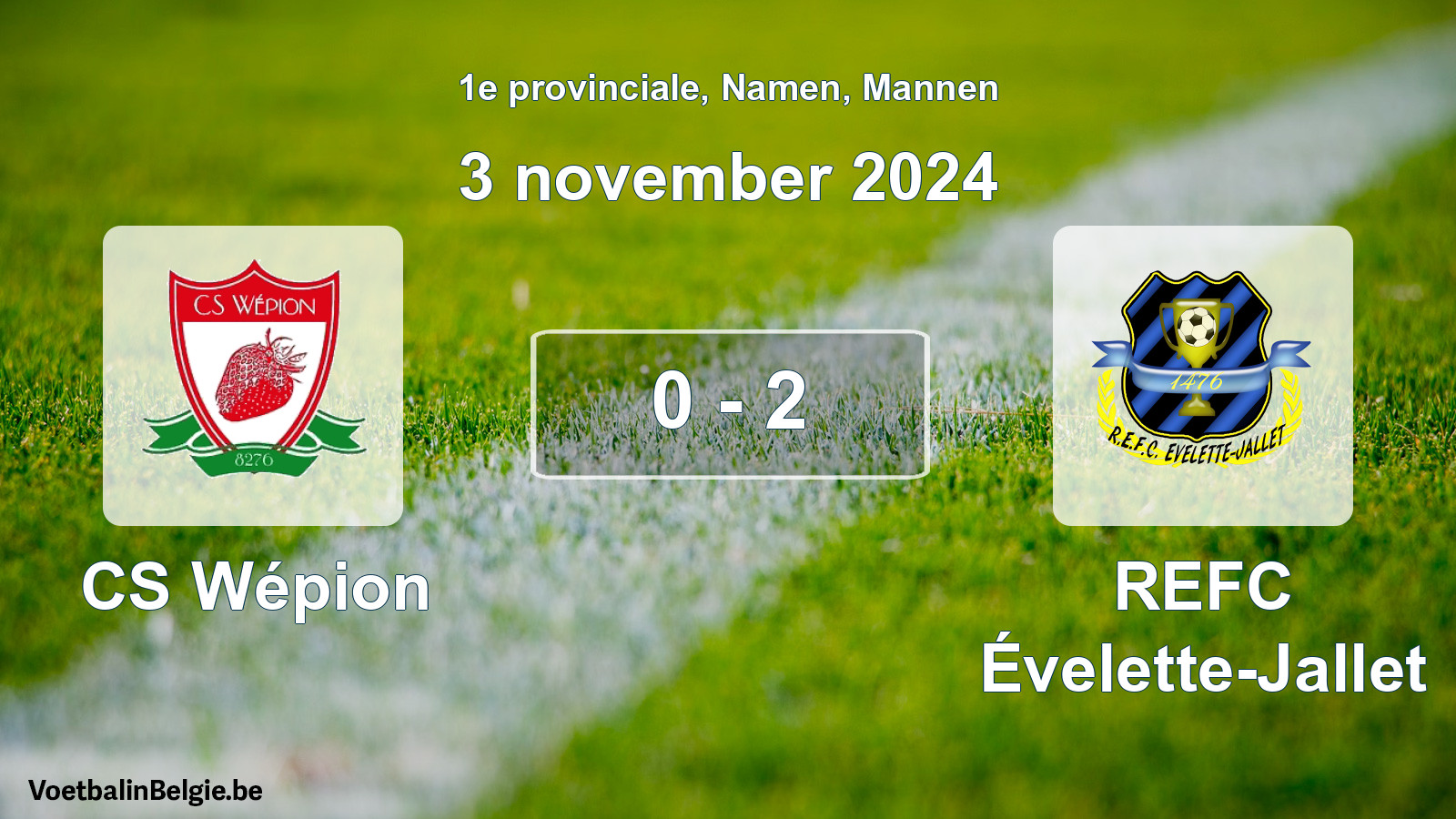 Gespeelde wedstrijd mannenvoetbal: CS Wépion - REFC Évelette-Jallet 0 - 2 (3 november 2024)