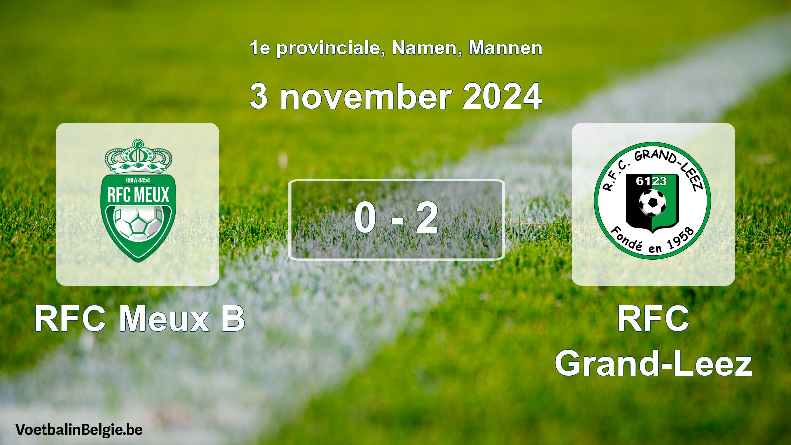 Gespeelde wedstrijd mannenvoetbal: RFC Meux B - RFC Grand-Leez 0 - 2 (3 november 2024)