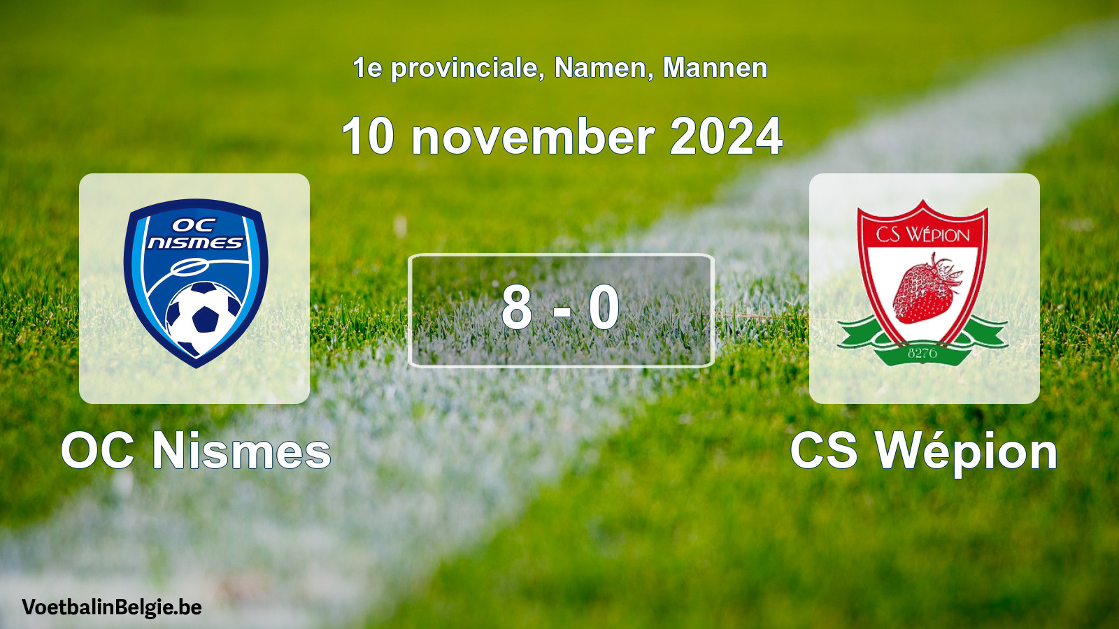 Gespeelde wedstrijd mannenvoetbal: OC Nismes - CS Wépion 8 - 0 (10 november 2024)