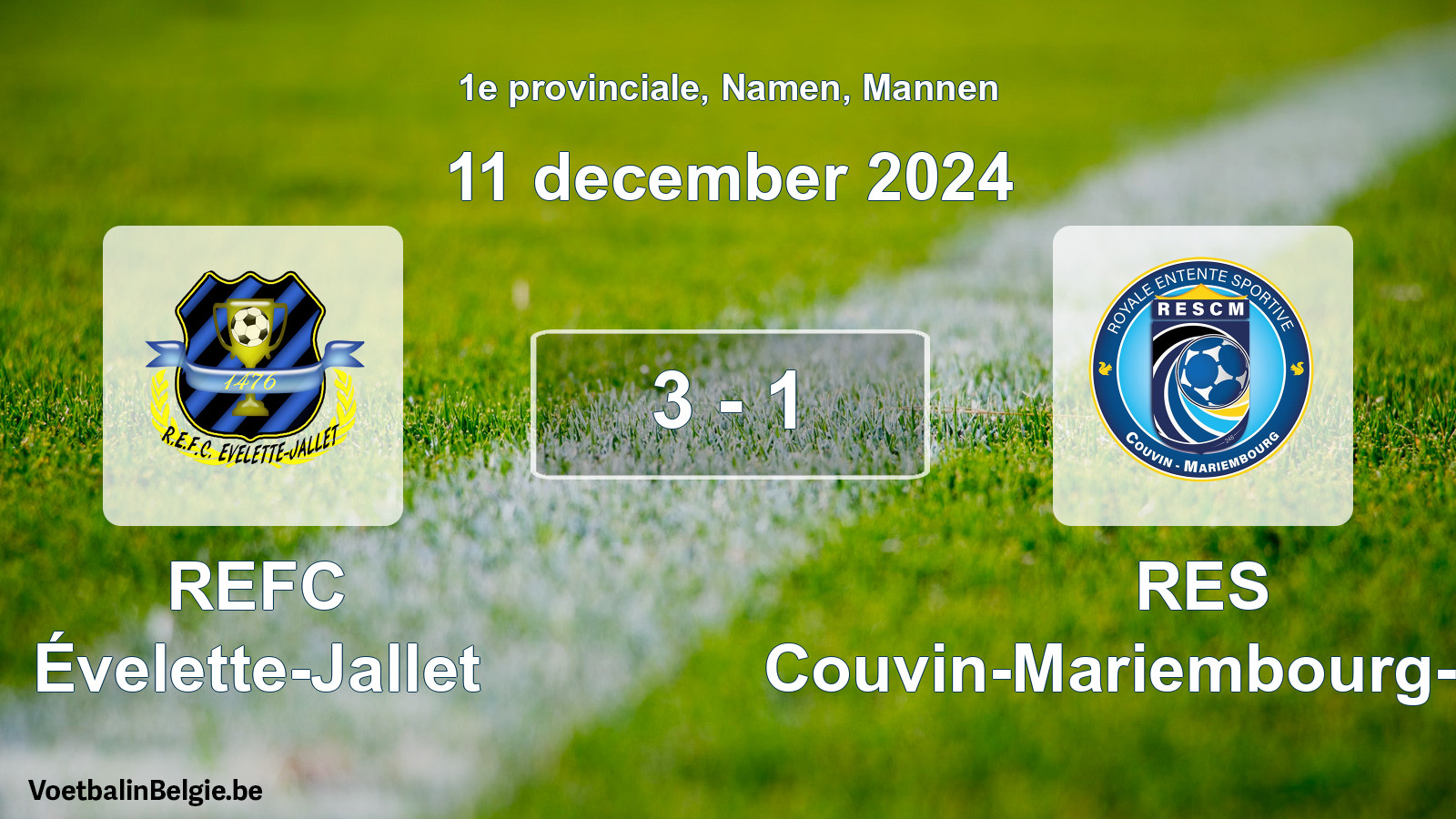 Played match men football: REFC Évelette-Jallet - RES Couvin-Mariembourg-Fraire 3 - 1 (11 December 2024)