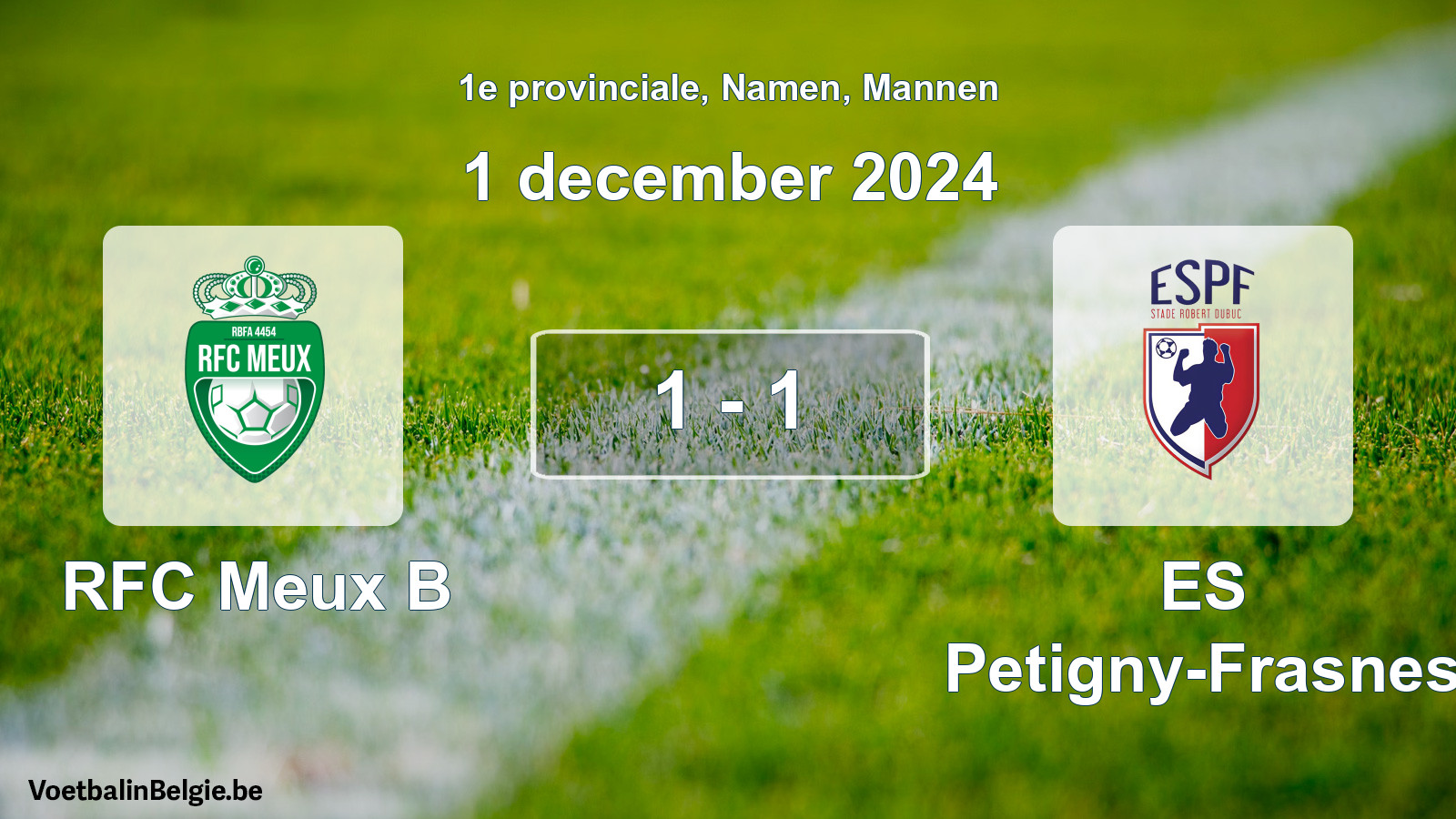Gespeelde wedstrijd mannenvoetbal: RFC Meux B - ES Petigny-Frasnes 1 - 1 (1 december 2024)