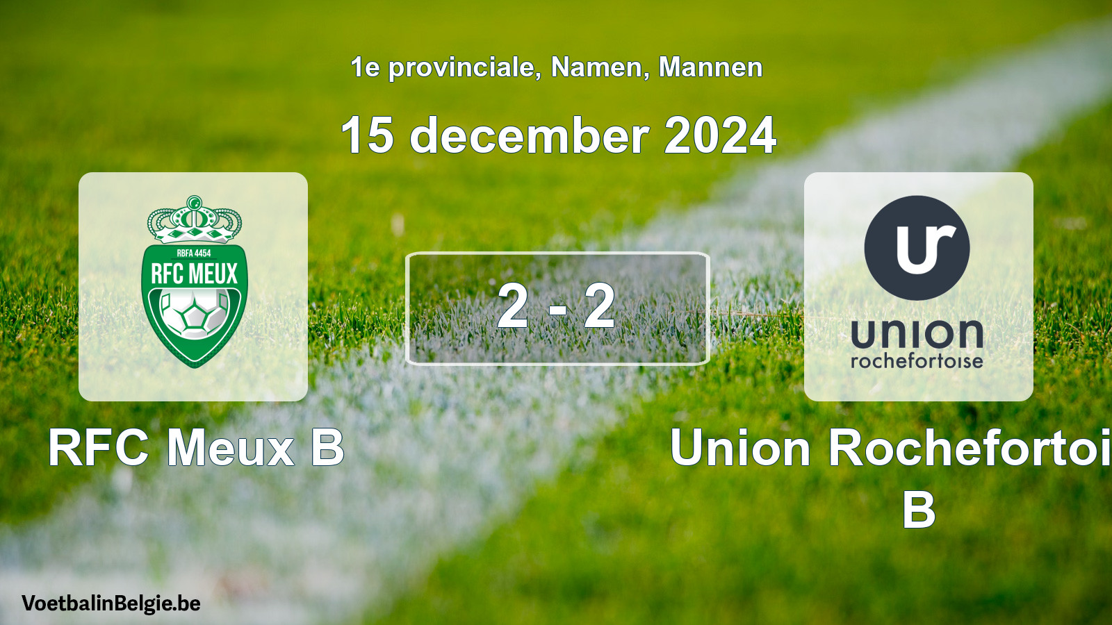 Gespeelde wedstrijd mannenvoetbal: RFC Meux B - Union Rochefortoise B 2 - 2 (15 december 2024)