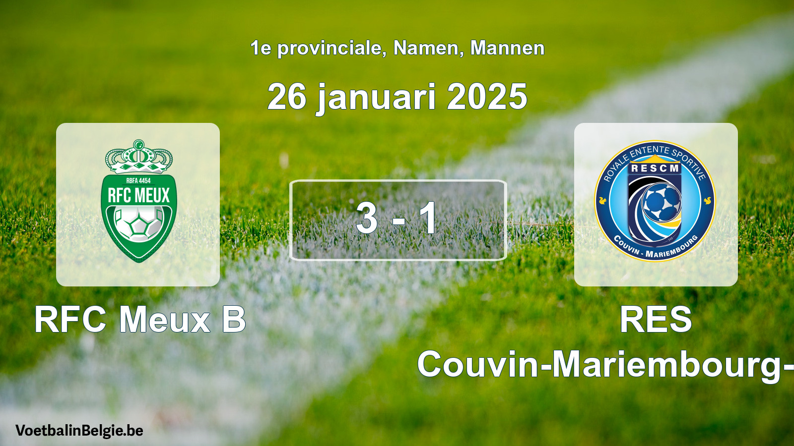 Gespeelde wedstrijd mannenvoetbal: RFC Meux B - RES Couvin-Mariembourg-Fraire 3 - 1 (26 januari 2025)