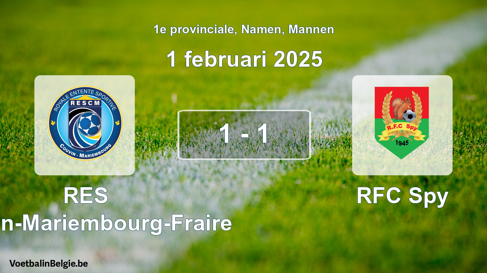 Gespeelde wedstrijd mannenvoetbal: RES Couvin-Mariembourg-Fraire - RFC Spy 1 - 1 (1 februari 2025)