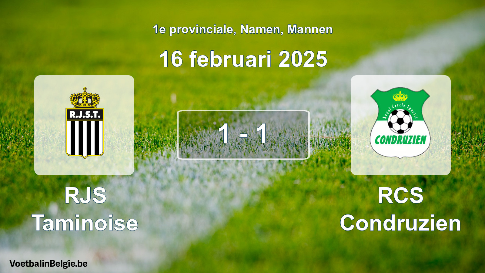 Gespeelde wedstrijd mannenvoetbal: RJS Taminoise - RCS Condruzien 1 - 1 (16 februari 2025)