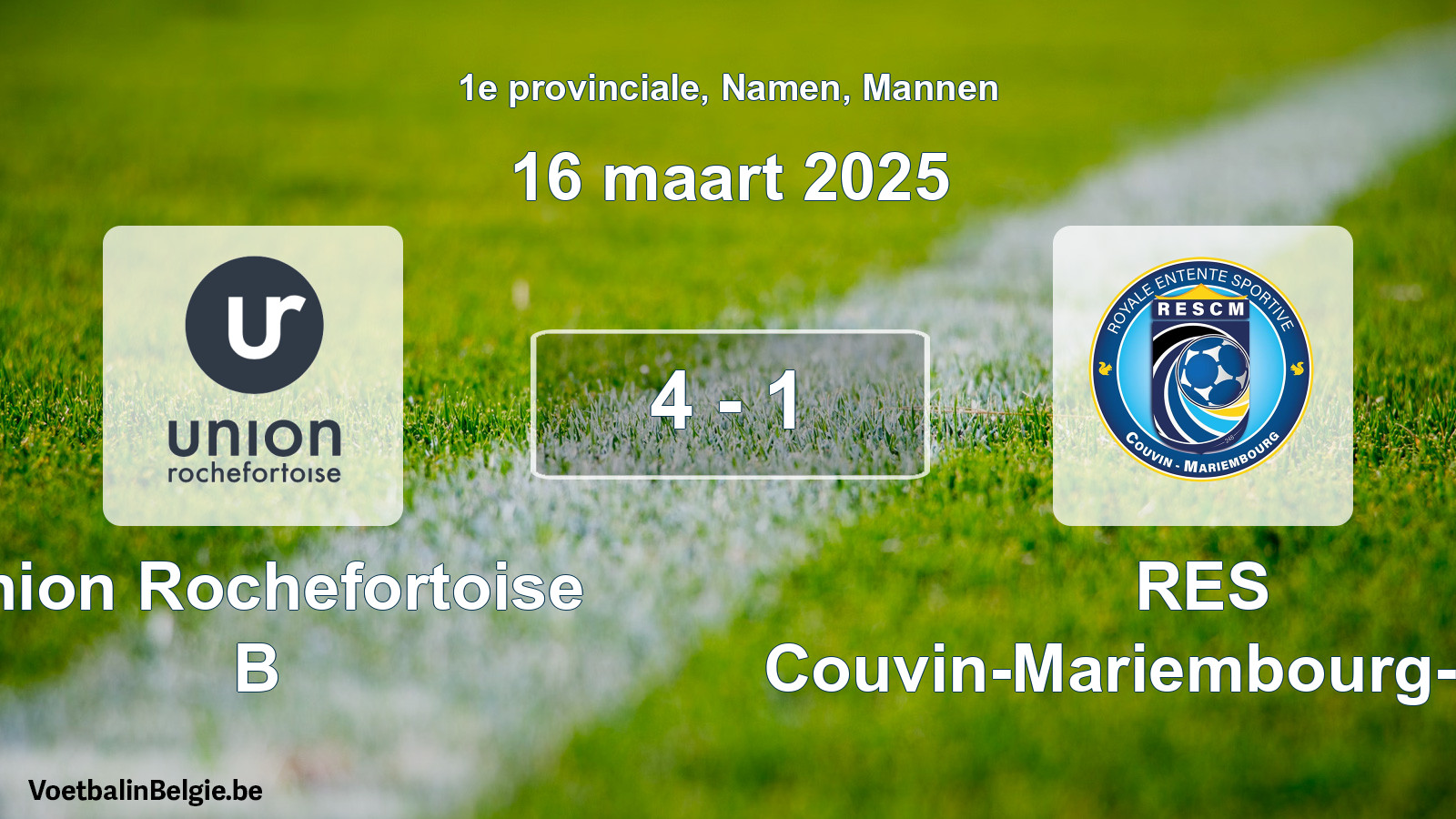 Gespeelde wedstrijd mannenvoetbal: Union Rochefortoise B - RES Couvin-Mariembourg-Fraire 4 - 1 (16 maart 2025)