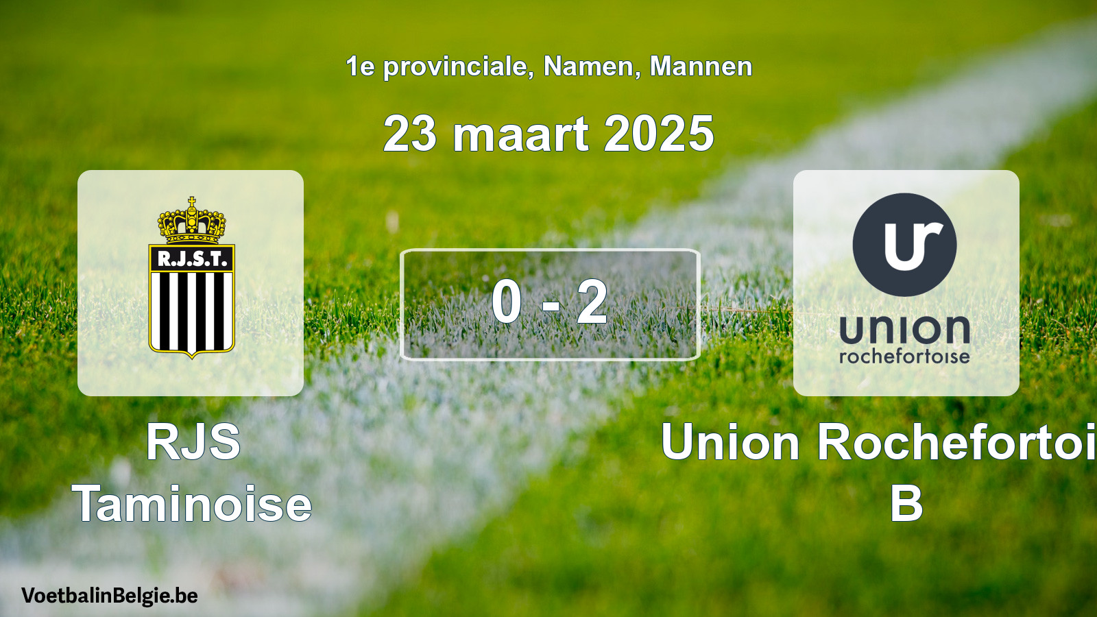 Gespeelde wedstrijd mannenvoetbal: RJS Taminoise - Union Rochefortoise B 0 - 2 (23 maart 2025)