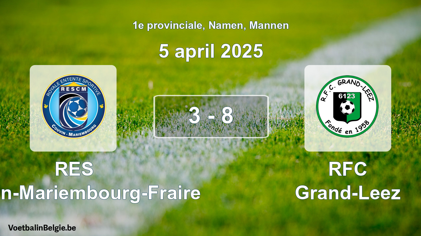 Played match men football: RES Couvin-Mariembourg-Fraire - RFC Grand-Leez 3 - 8 (5 April 2025)