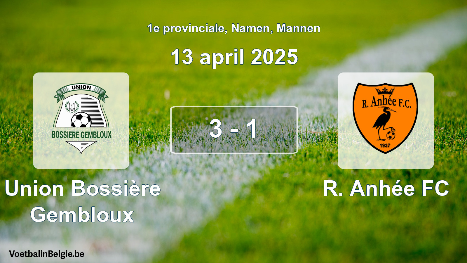 Match joué football hommes: Union Bossière Gembloux - R. Anhée FC 3 - 1 (13 avril 2025)