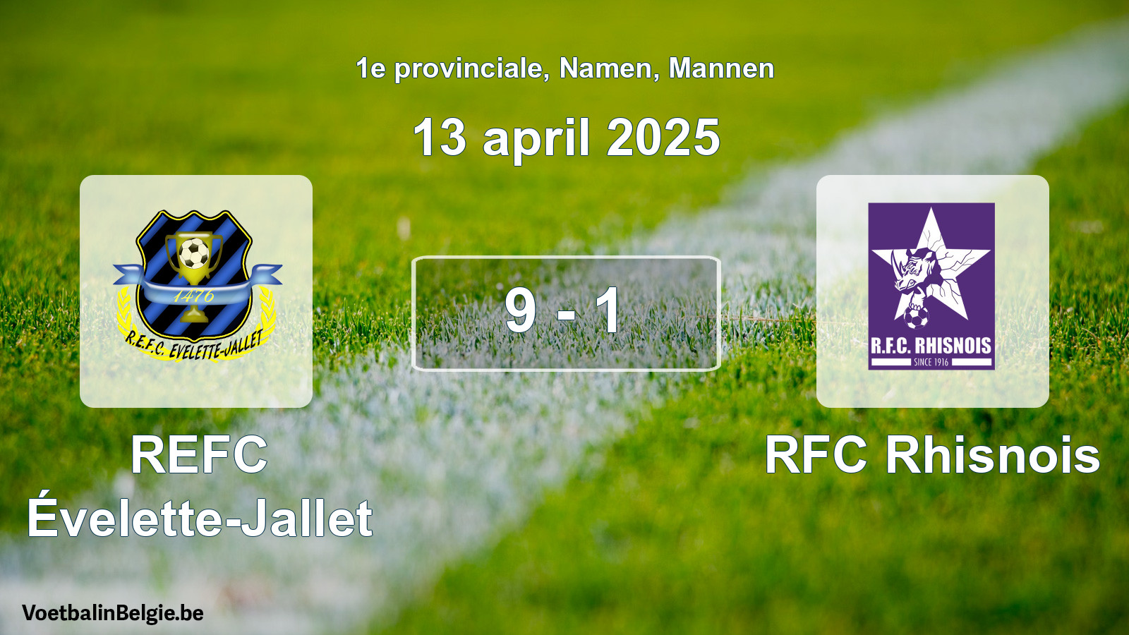 Gespeelde wedstrijd mannenvoetbal: REFC Évelette-Jallet - RFC Rhisnois 9 - 1 (13 april 2025)