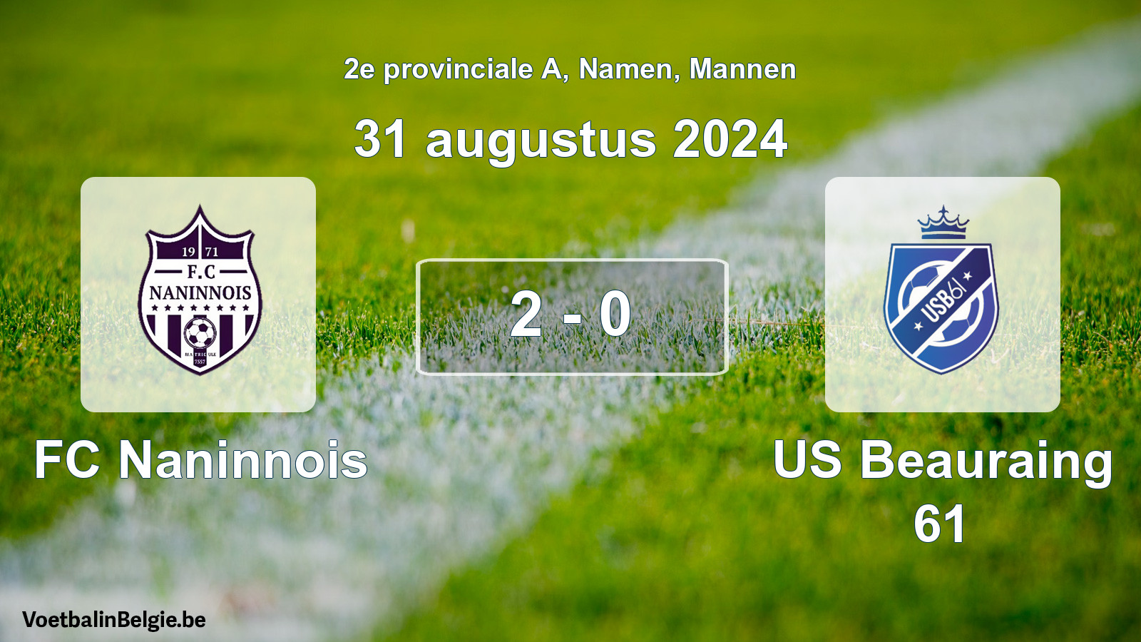 Gespeelde wedstrijd mannenvoetbal: FC Naninnois - US Beauraing 61 2 - 0 (31 augustus 2024)
