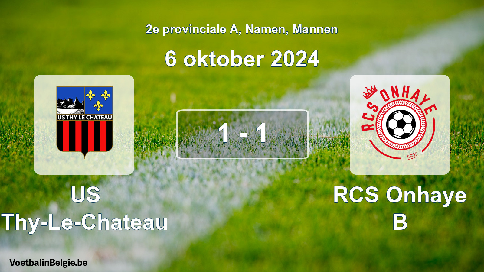 Gespeelde wedstrijd mannenvoetbal: US Thy-Le-Chateau - RCS Onhaye B 1 - 1 (6 oktober 2024)