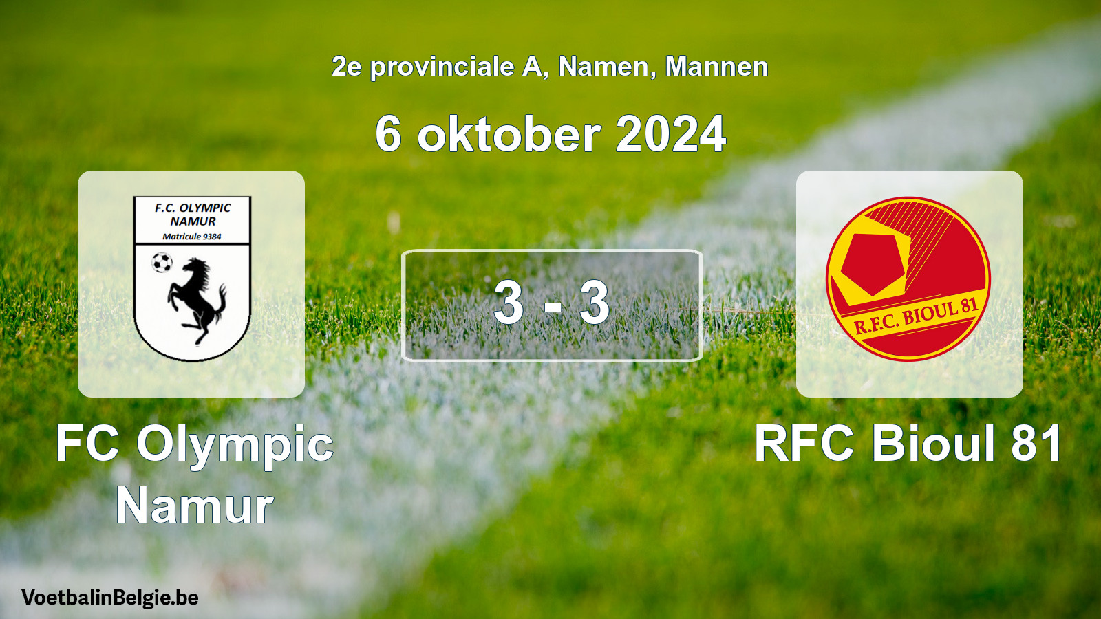 Gespeelde wedstrijd mannenvoetbal: FC Olympic Namur - RFC Bioul 81 3 - 3 (6 oktober 2024)