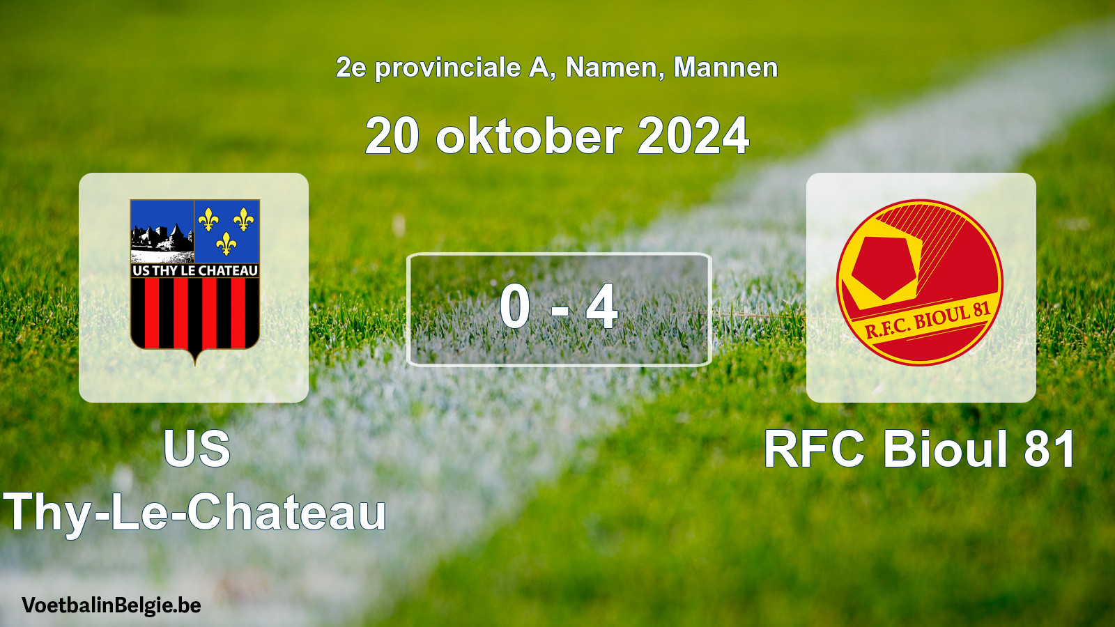 Gespeelde wedstrijd mannenvoetbal: US Thy-Le-Chateau - RFC Bioul 81 0 - 4 (20 oktober 2024)