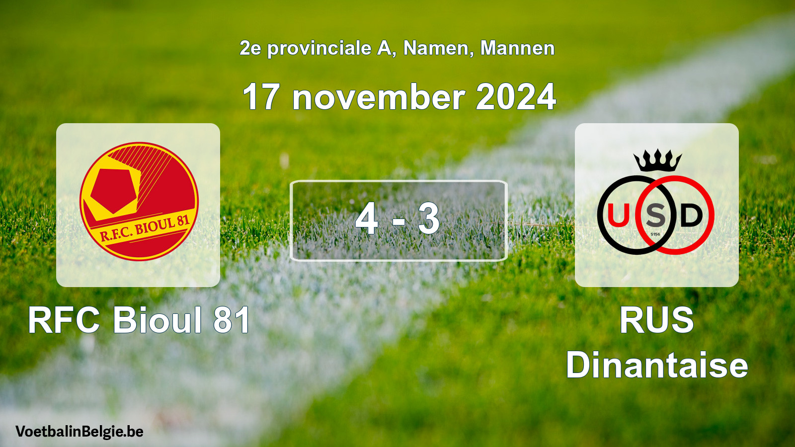 Played match men football: RFC Bioul 81 - RUS Dinantaise 4 - 3 (17 November 2024)