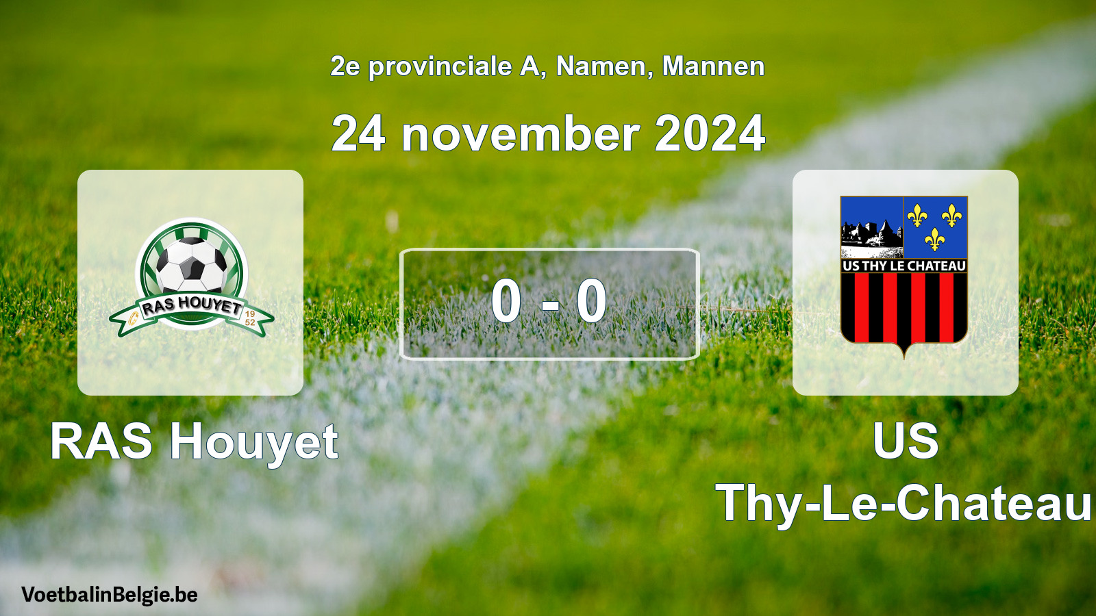 Gespeelde wedstrijd mannenvoetbal: RAS Houyet - US Thy-Le-Chateau 0 - 0 (24 november 2024)