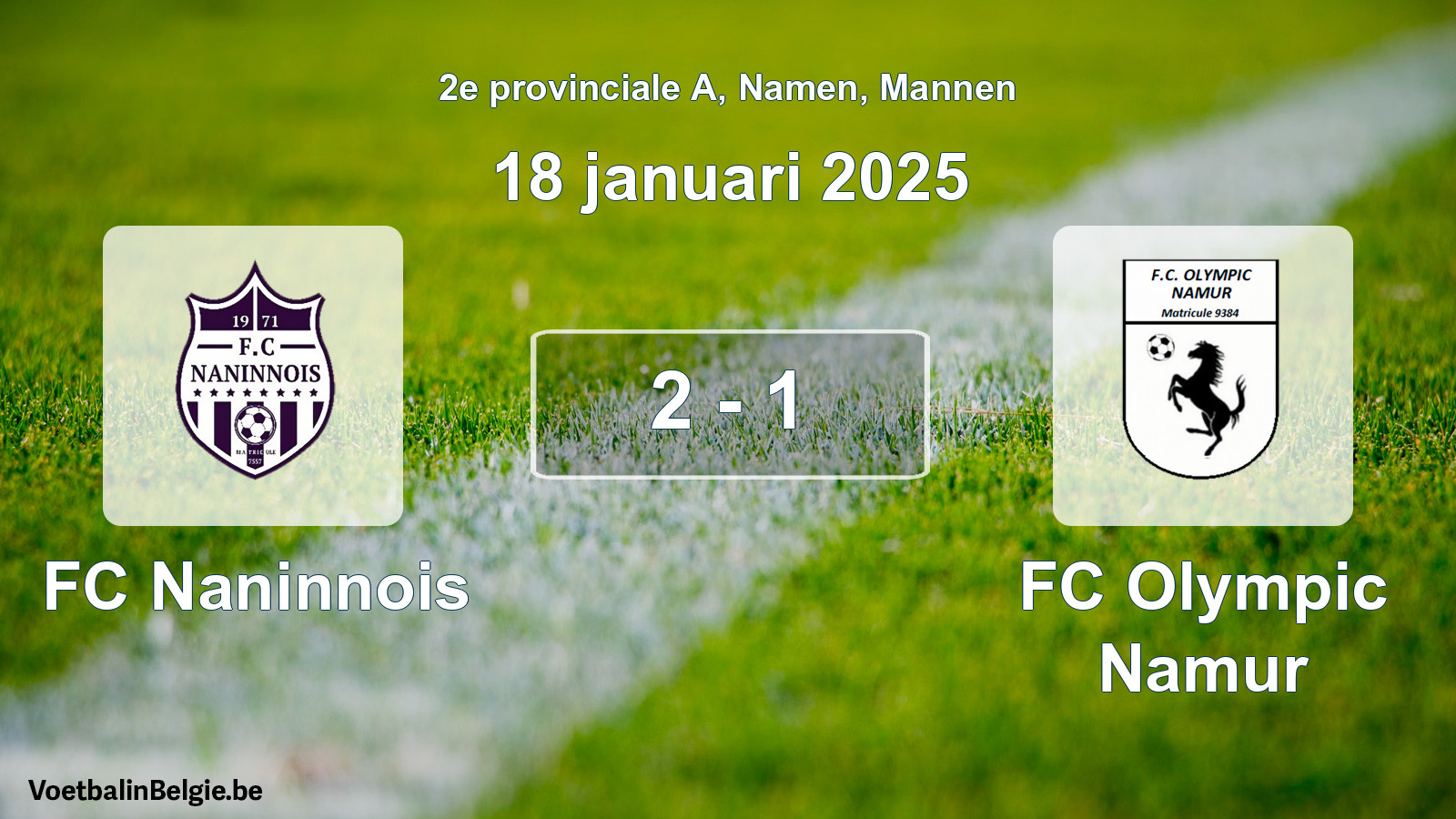 Gespeelde wedstrijd mannenvoetbal: FC Naninnois - FC Olympic Namur 2 - 1 (18 januari 2025)