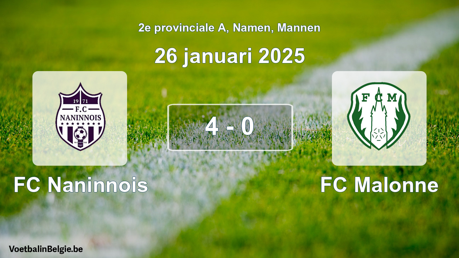 Gespeelde wedstrijd mannenvoetbal: FC Naninnois - FC Malonne 4 - 0 (26 januari 2025)