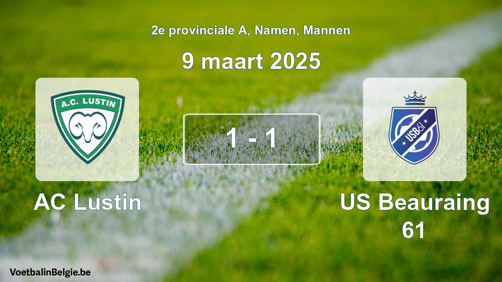 Gespeelde wedstrijd mannenvoetbal: AC Lustin - US Beauraing 61 1 - 1 (9 maart 2025)