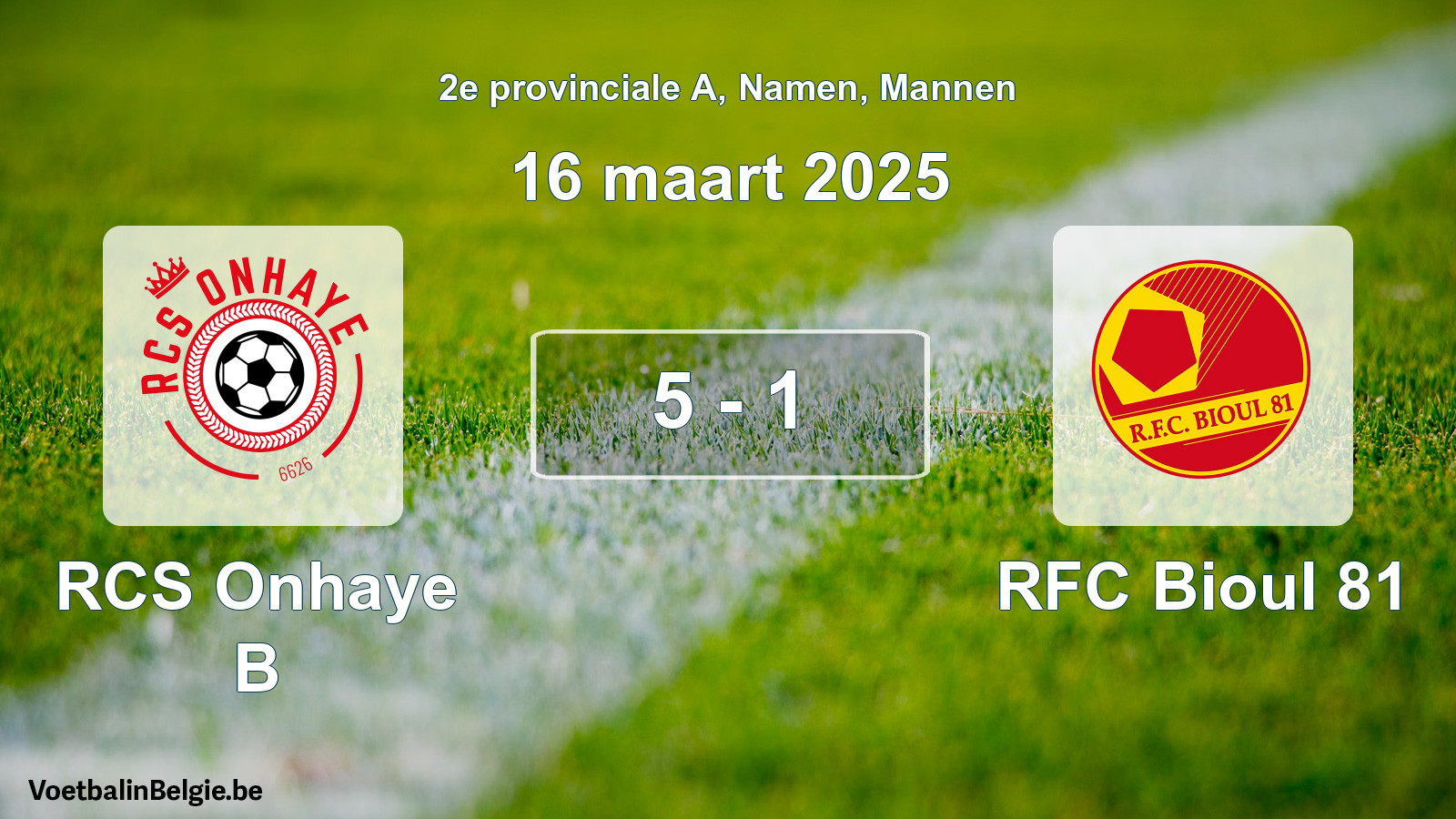 Gespeelde wedstrijd mannenvoetbal: RCS Onhaye B - RFC Bioul 81 5 - 1 (16 maart 2025)