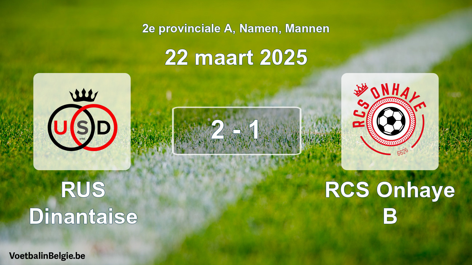 Gespeelde wedstrijd mannenvoetbal: RUS Dinantaise - RCS Onhaye B 2 - 1 (22 maart 2025)