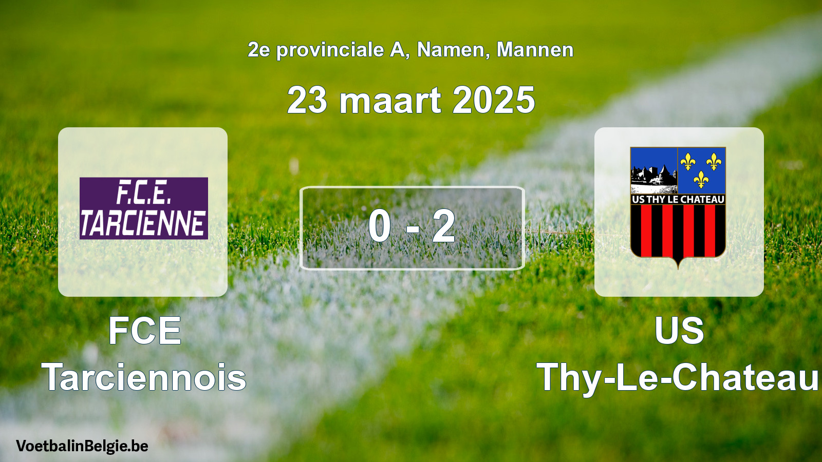 Gespeelde wedstrijd mannenvoetbal: FCE Tarciennois - US Thy-Le-Chateau 0 - 2 (23 maart 2025)
