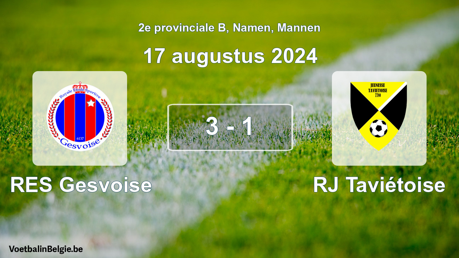 Gespeelde wedstrijd mannenvoetbal: RES Gesvoise - RJ Taviétoise 3 - 1 (17 augustus 2024)
