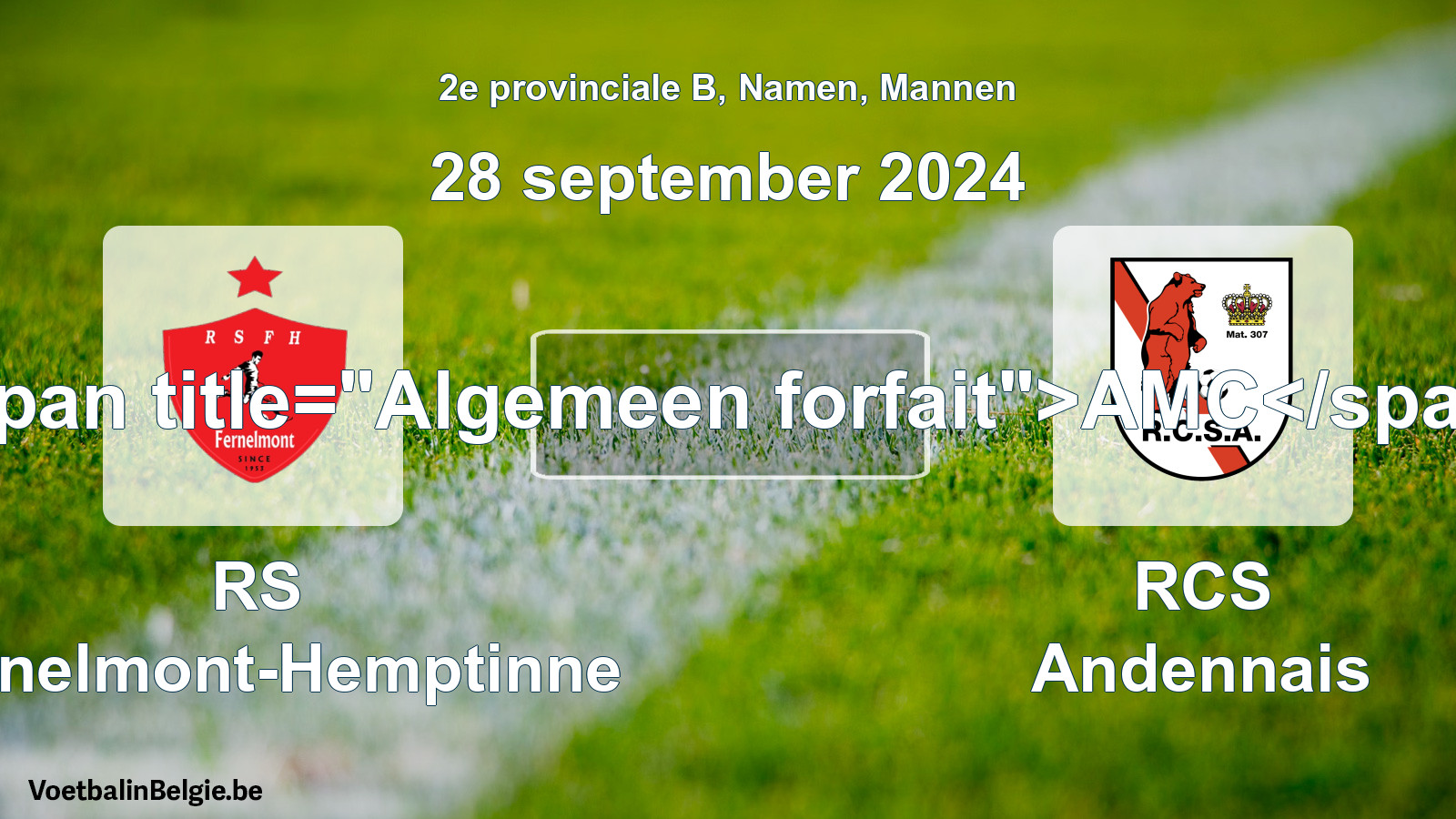 General forfeit: RS Fernelmont-Hemptinne - RCS Andennais (28 September 2024)