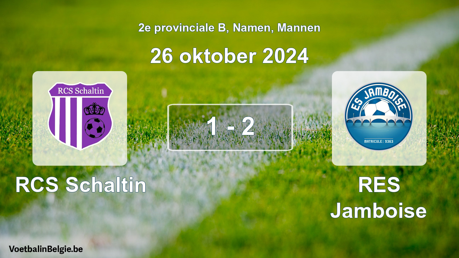 Played match men football: RCS Schaltin - RES Jamboise 1 - 2 (26 October 2024)