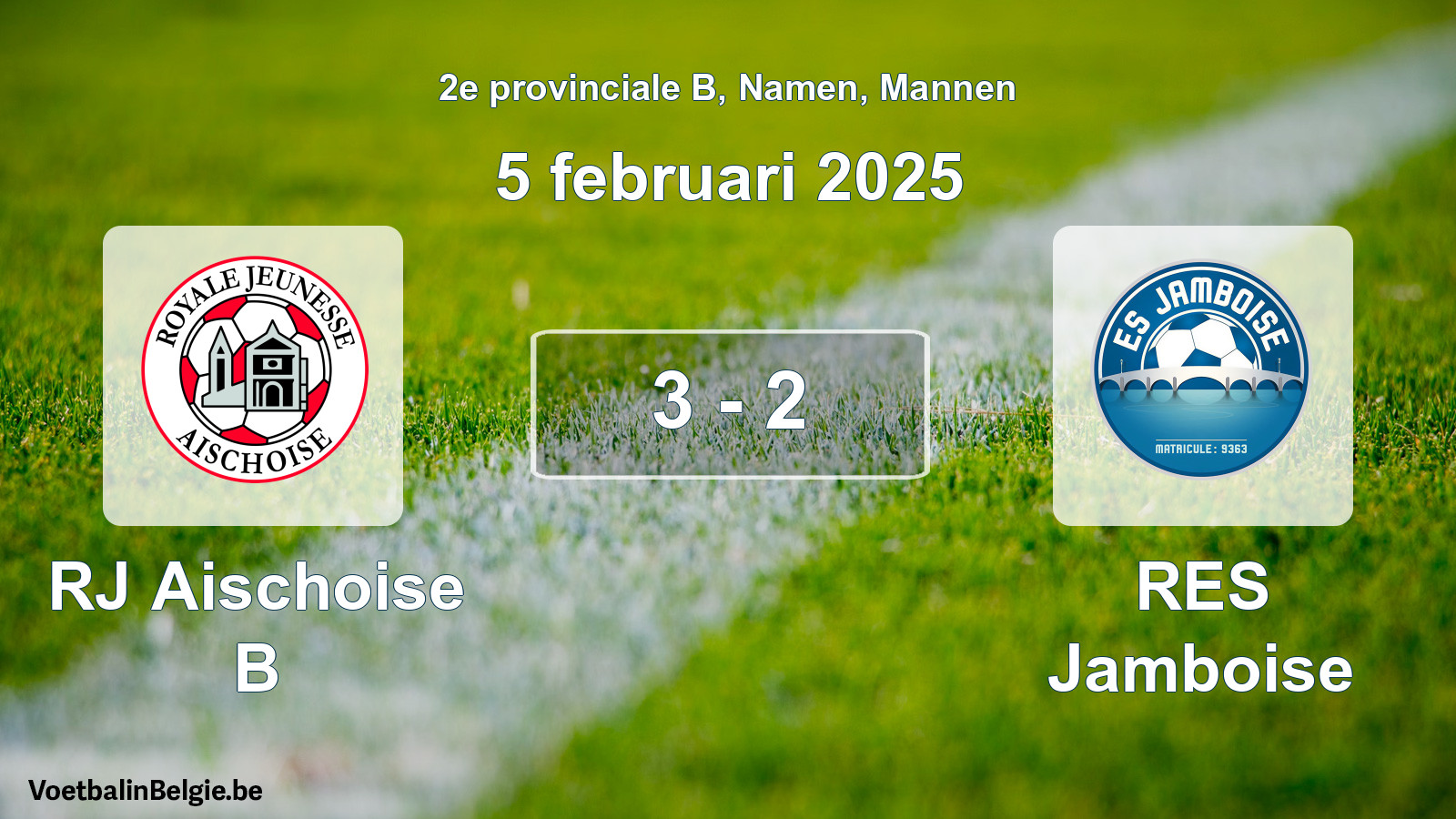 Gespeelde wedstrijd mannenvoetbal: RJ Aischoise B - RES Jamboise 3 - 2 (5 februari 2025)