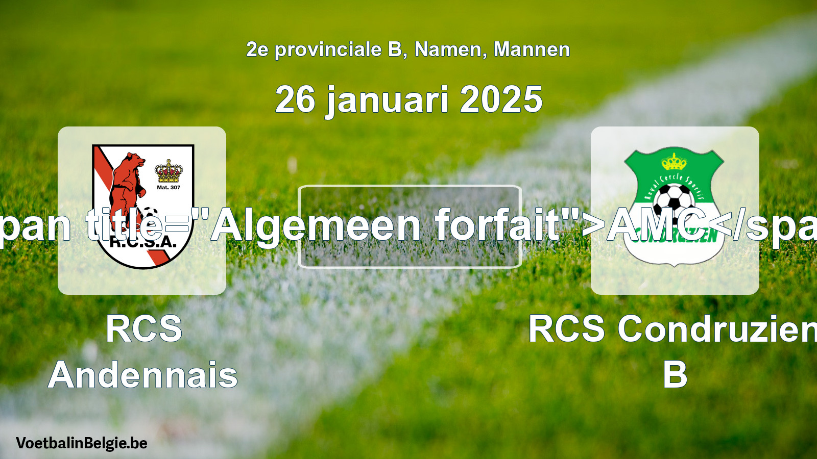 General forfeit: RCS Andennais - RCS Condruzien B (26 January 2025)