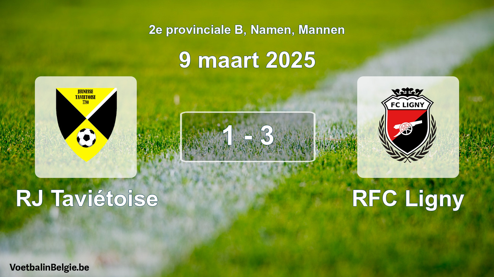 Gespeelde wedstrijd mannenvoetbal: RJ Taviétoise - RFC Ligny 1 - 3 (9 maart 2025)