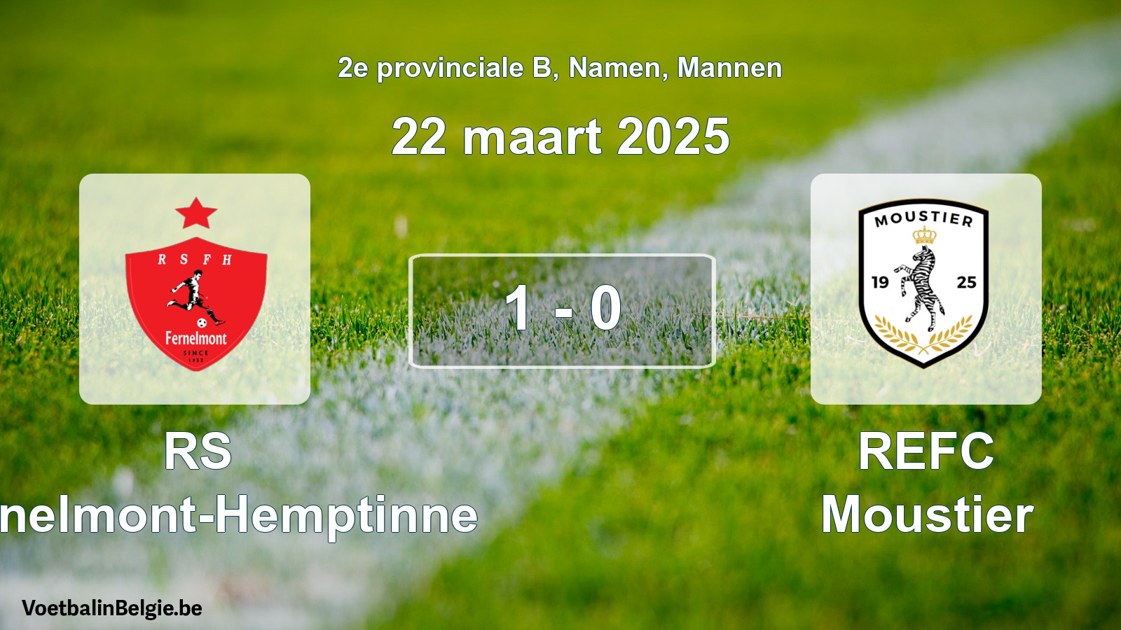 Gespeelde wedstrijd mannenvoetbal: RS Fernelmont-Hemptinne - REFC Moustier 1 - 0 (22 maart 2025)