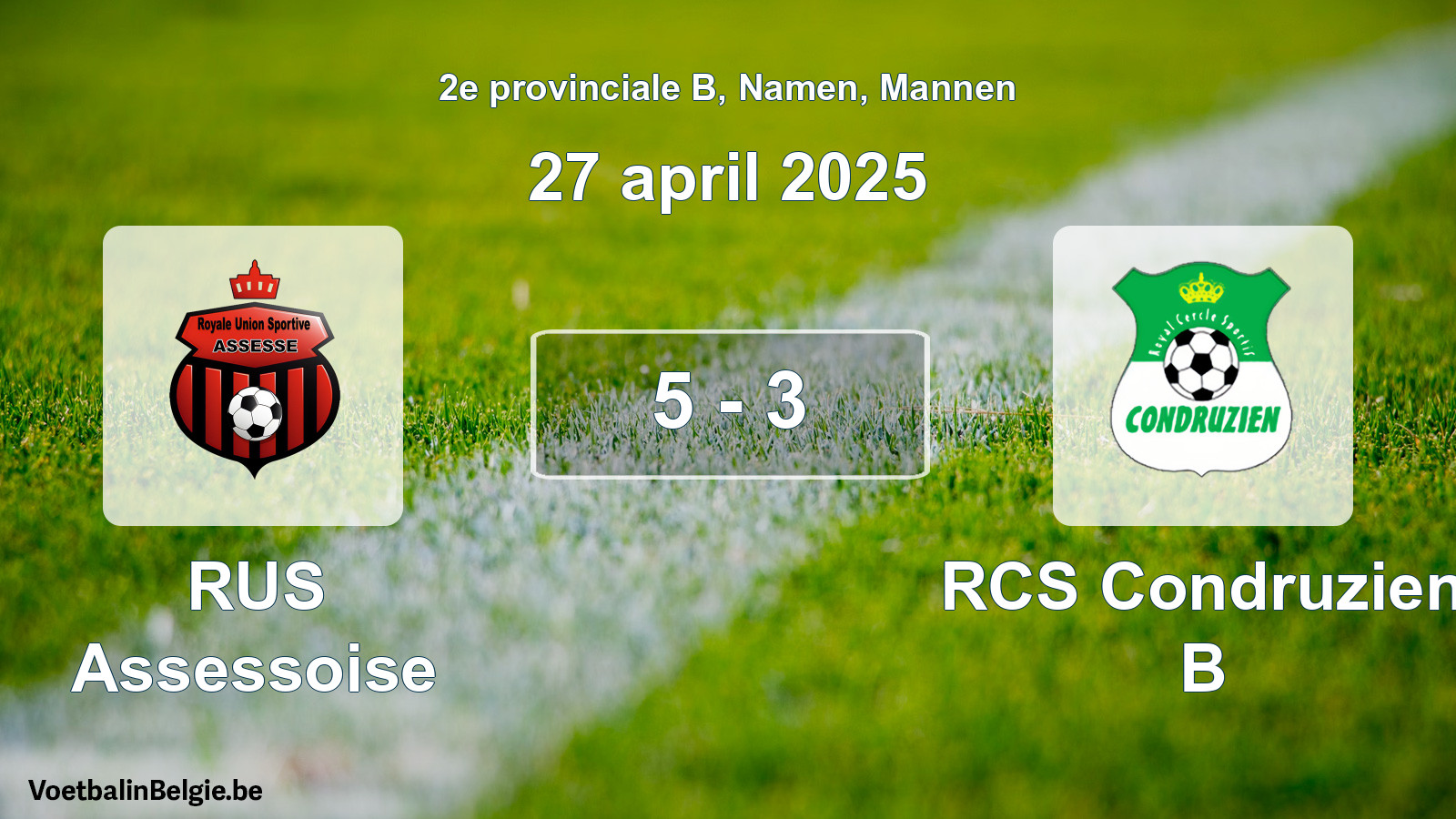 Gespeelde wedstrijd mannenvoetbal: RUS Assessoise - RCS Condruzien B 5 - 3 (27 april 2025)