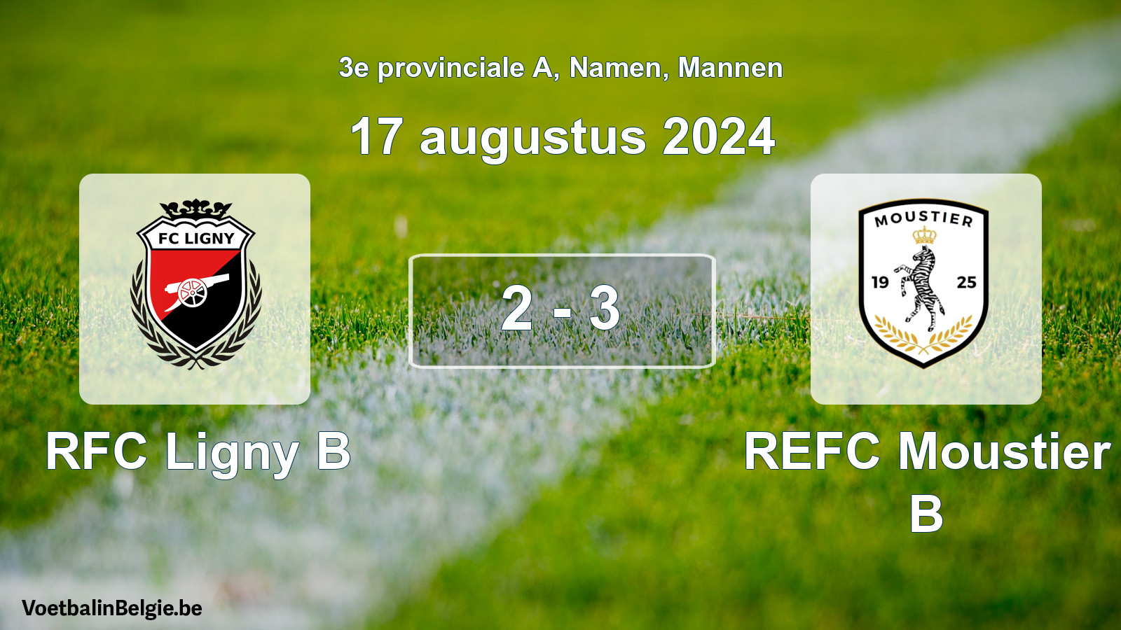 Gespeelde wedstrijd mannenvoetbal: RFC Ligny B - REFC Moustier B 2 - 3 (17 augustus 2024)