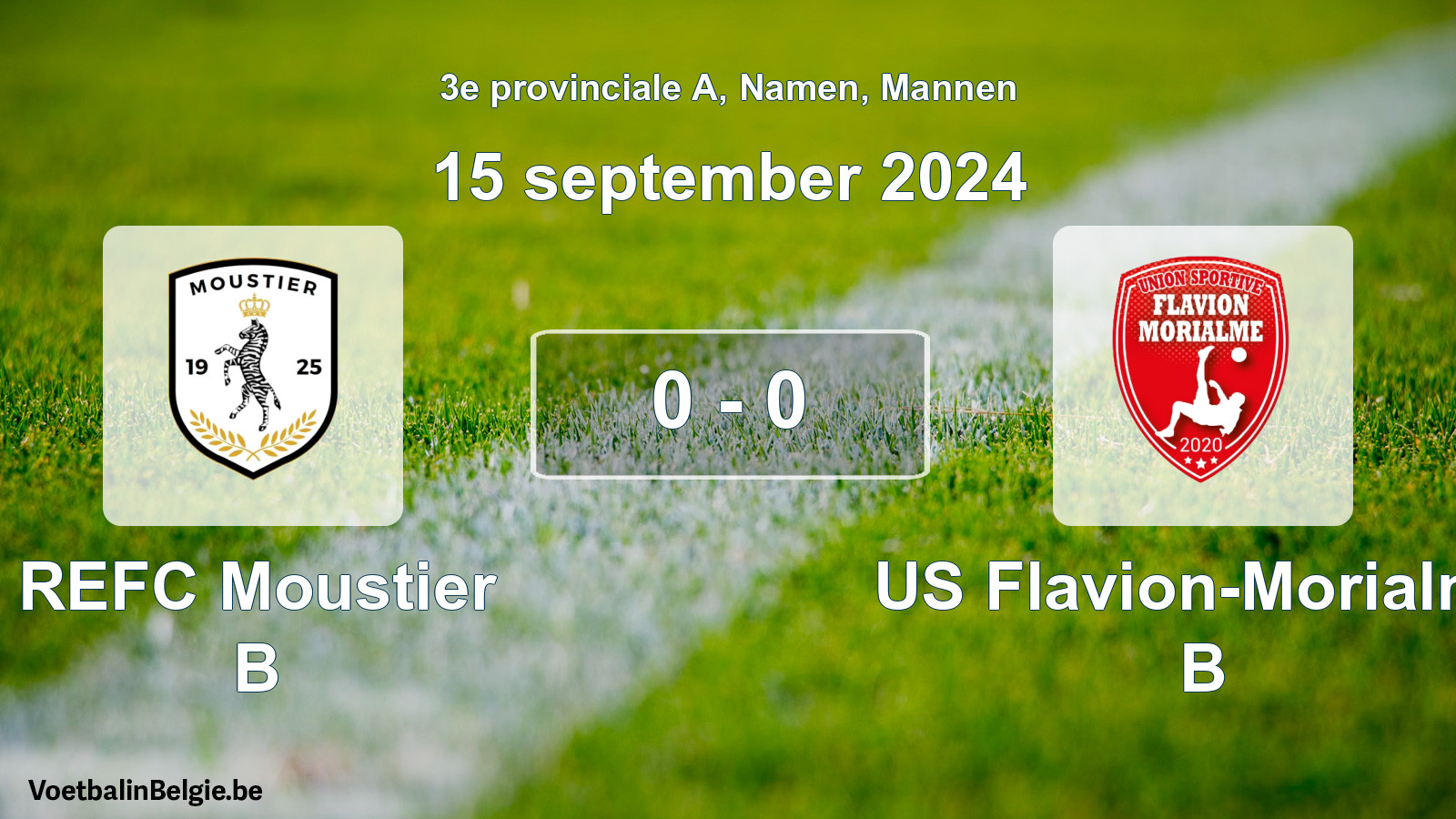 Gespeelde wedstrijd mannenvoetbal: REFC Moustier B - US Flavion-Morialmé B 0 - 0 (15 september 2024)