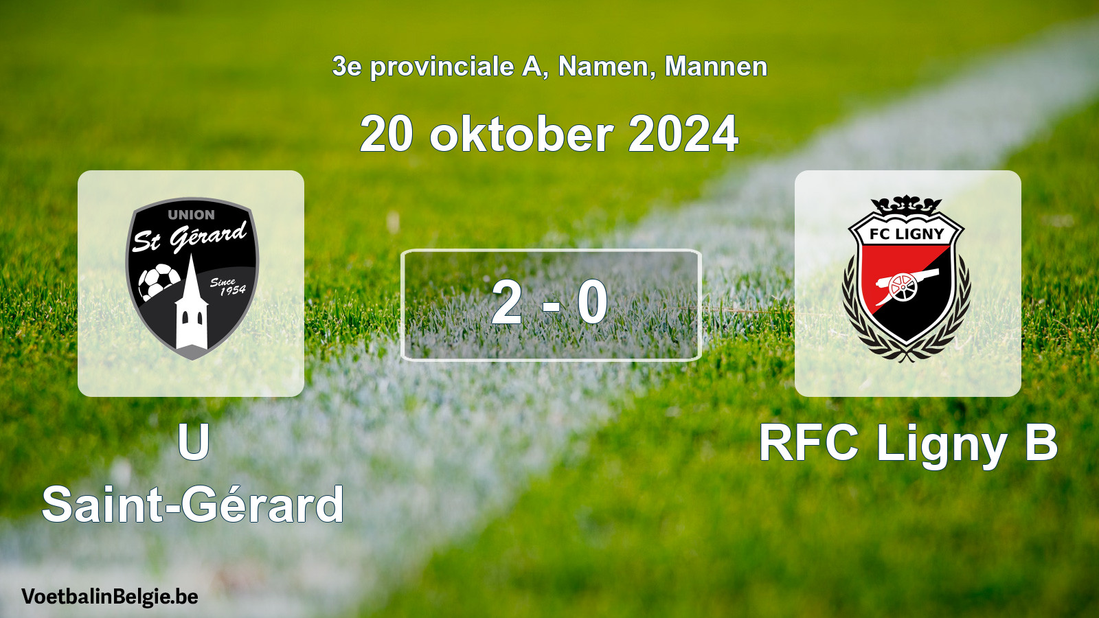 Gespeelde wedstrijd mannenvoetbal: U Saint-Gérard - RFC Ligny B 2 - 0 (20 oktober 2024)