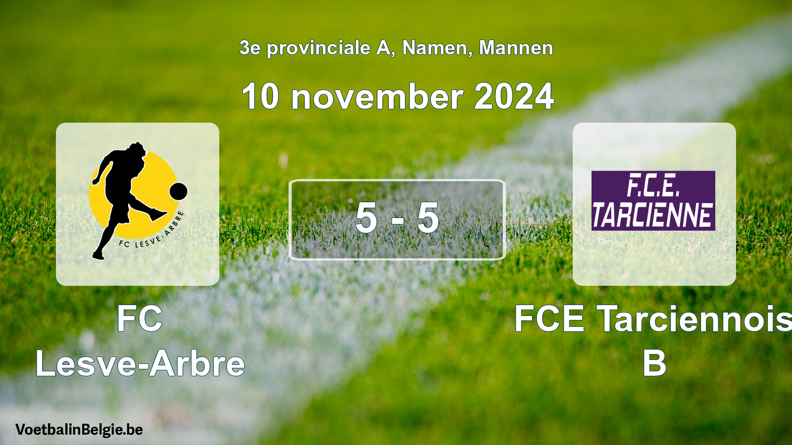 Gespeelde wedstrijd mannenvoetbal: FC Lesve-Arbre - FCE Tarciennois B 5 - 5 (10 november 2024)