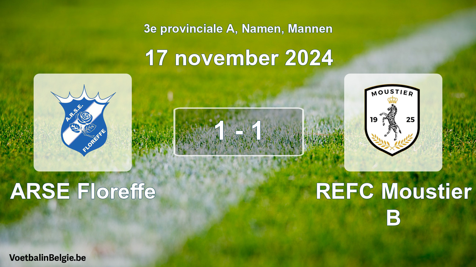 Gespeelde wedstrijd mannenvoetbal: ARSE Floreffe - REFC Moustier B 1 - 1 (17 november 2024)