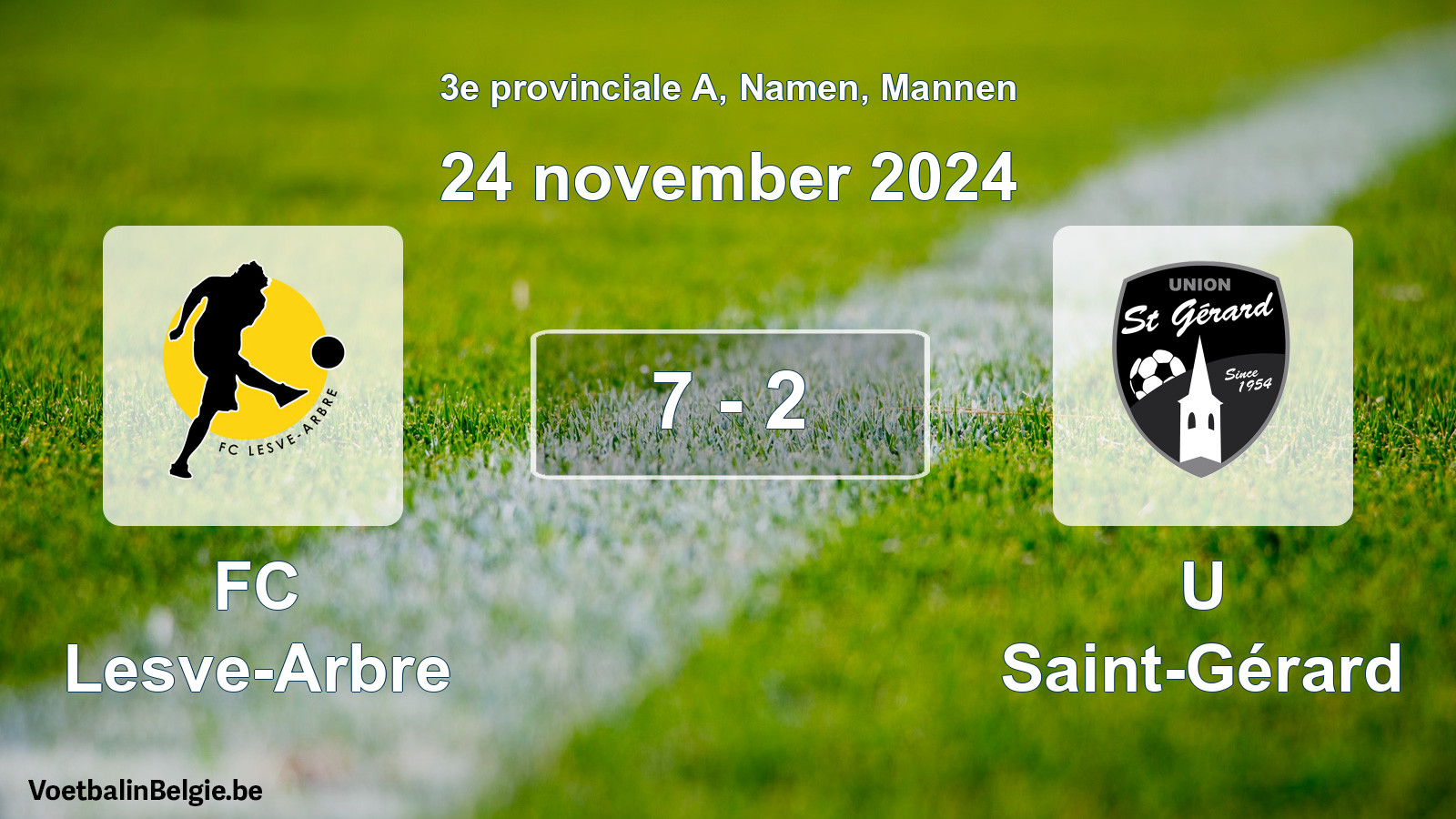 Played match men football: FC Lesve-Arbre - U Saint-Gérard 7 - 2 (24 November 2024)
