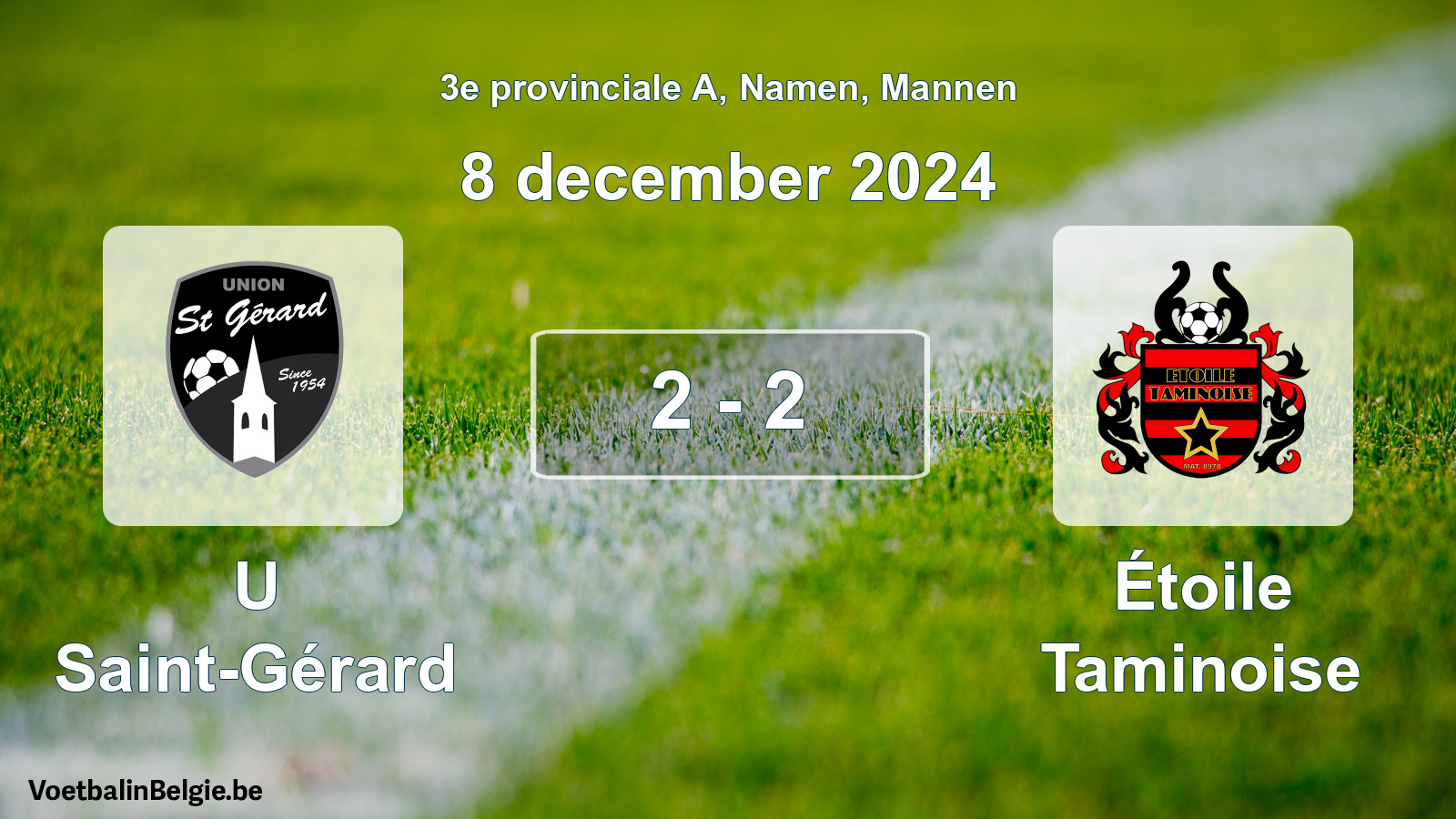 Gespeelde wedstrijd mannenvoetbal: U Saint-Gérard - Étoile Taminoise 2 - 2 (8 december 2024)