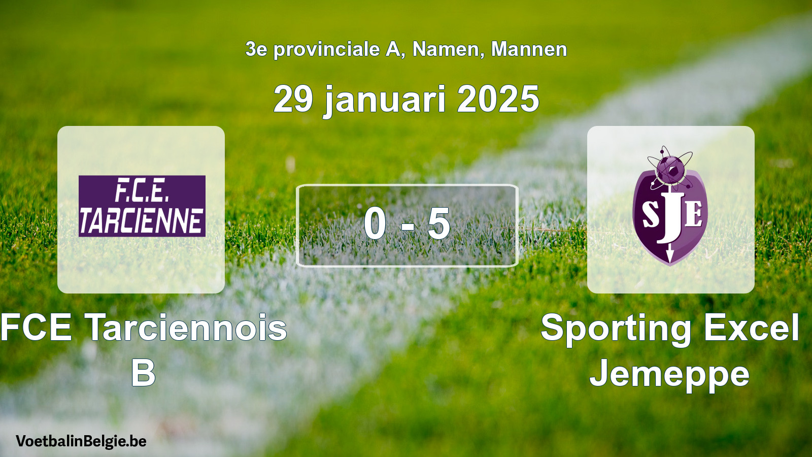Gespeelde wedstrijd mannenvoetbal: FCE Tarciennois B - Sporting Excel Jemeppe 0 - 5 (29 januari 2025)