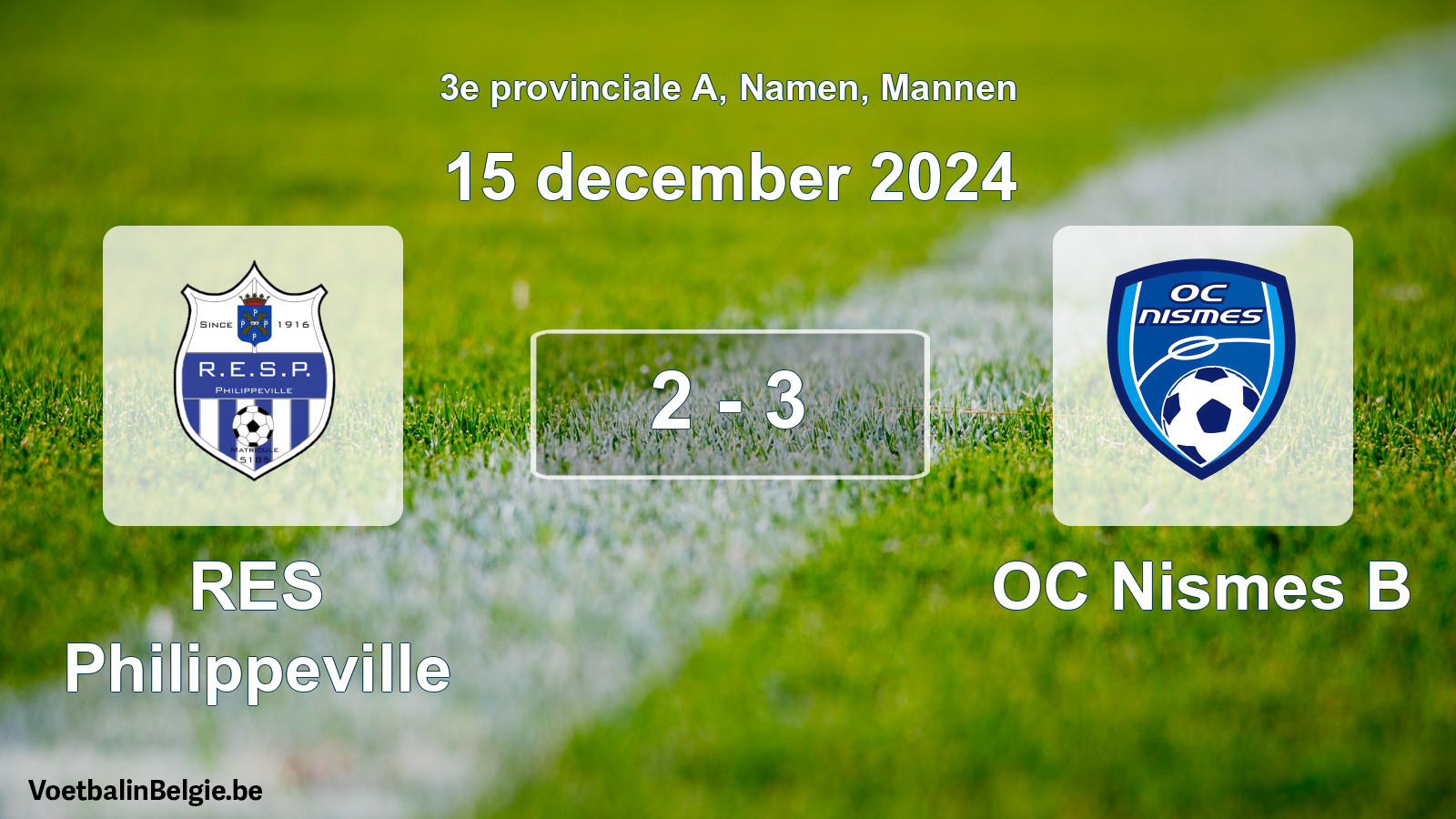 Gespeelde wedstrijd mannenvoetbal: RES Philippeville - OC Nismes B 2 - 3 (15 december 2024)