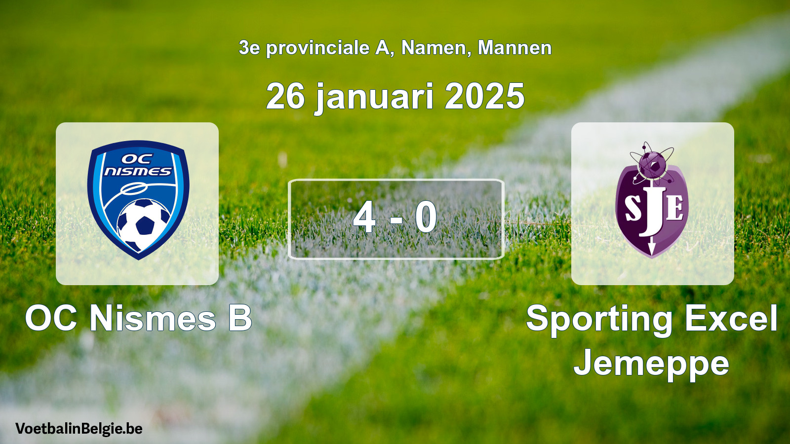 Gespeelde wedstrijd mannenvoetbal: OC Nismes B - Sporting Excel Jemeppe 4 - 0 (26 januari 2025)
