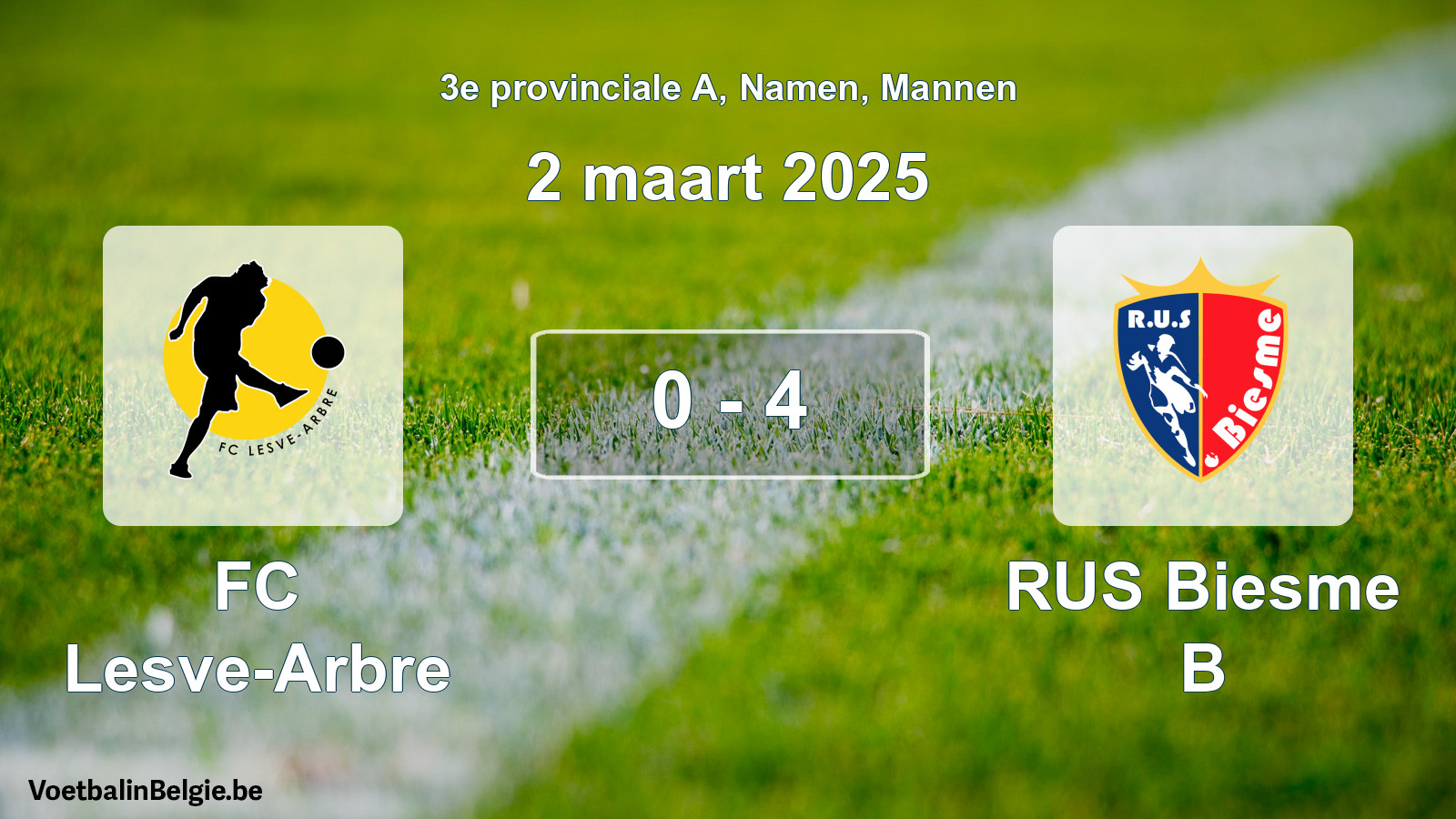 Gespeelde wedstrijd mannenvoetbal: FC Lesve-Arbre - RUS Biesme B 0 - 4 (2 maart 2025)