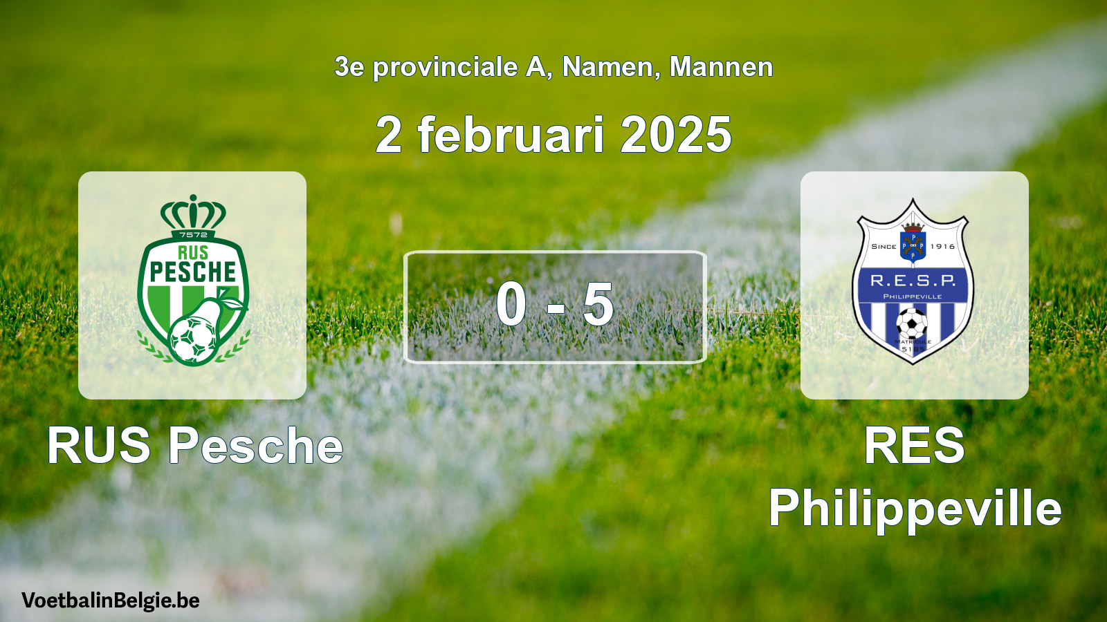 Gespieltes Spiel männer-Fußball: RUS Pesche - RES Philippeville 0 - 5 (2 Februar 2025)